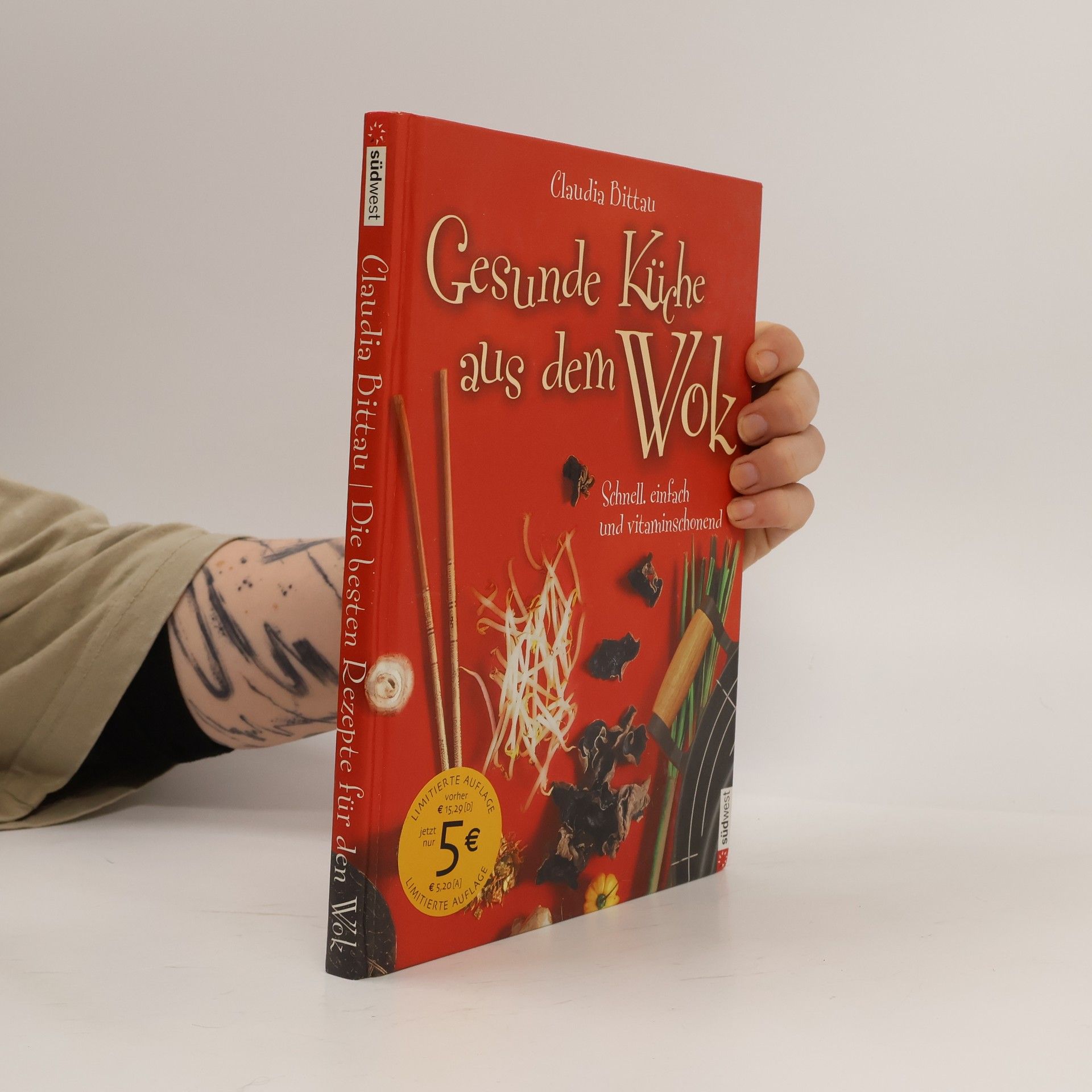 Claudia Bittau Die besten Rezepte für den Wok