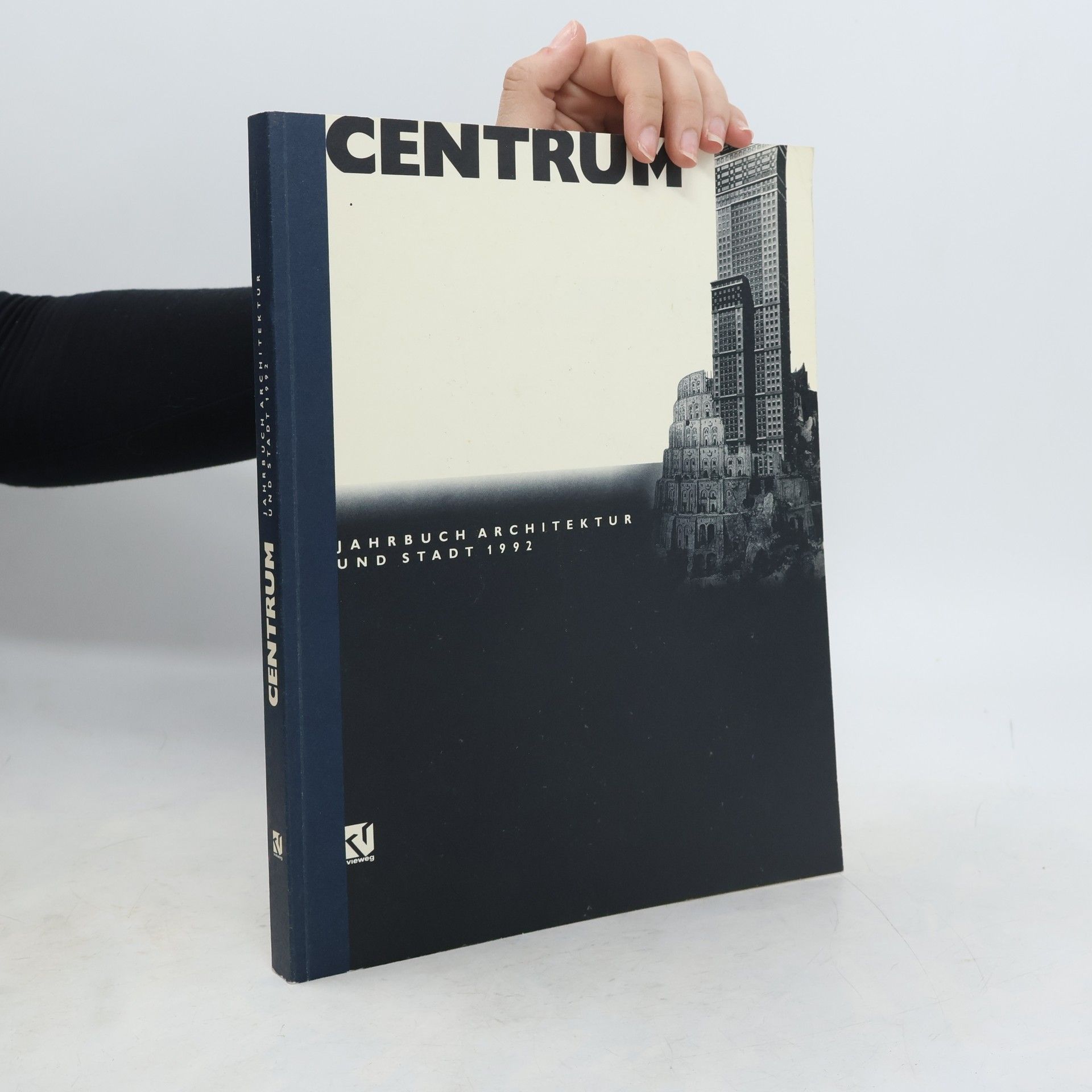 Peter Neitzke Centrum. Jahrbuch Architektur und Stadt 1992