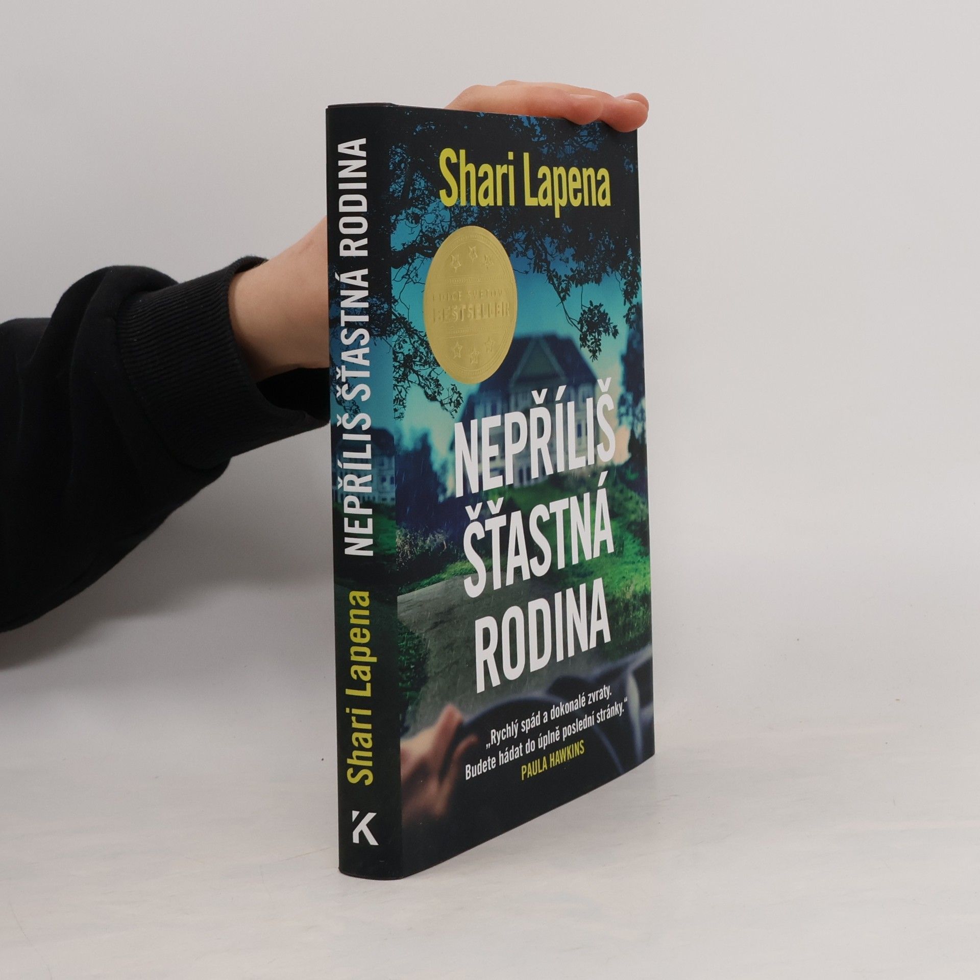 Shari Lapena Nepříliš šťastná rodina