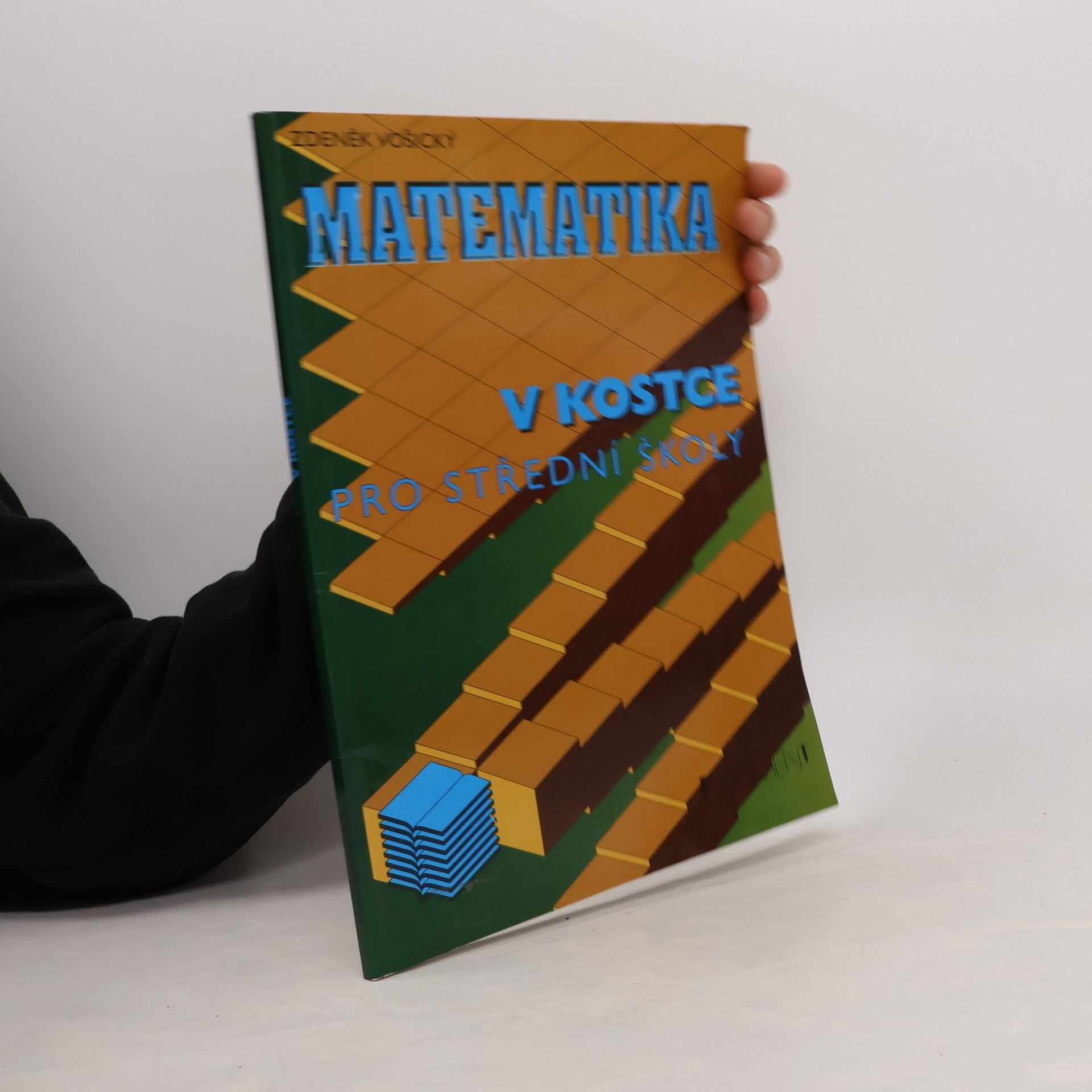 Zdeněk Vošický Matematika v kostce : pro střední školy