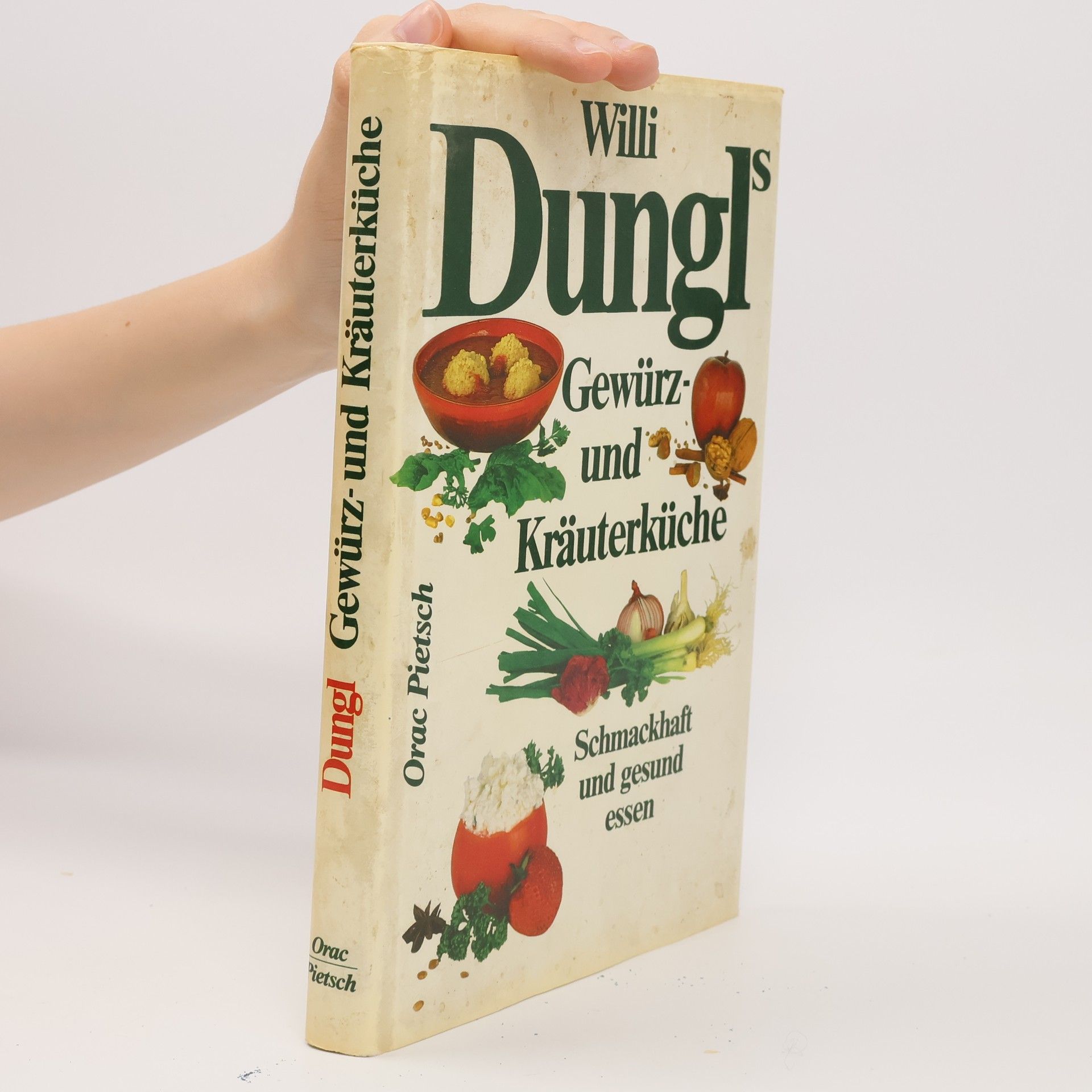 Willi Dungl Willi Dungl's Gewürz- und Kräuterküche