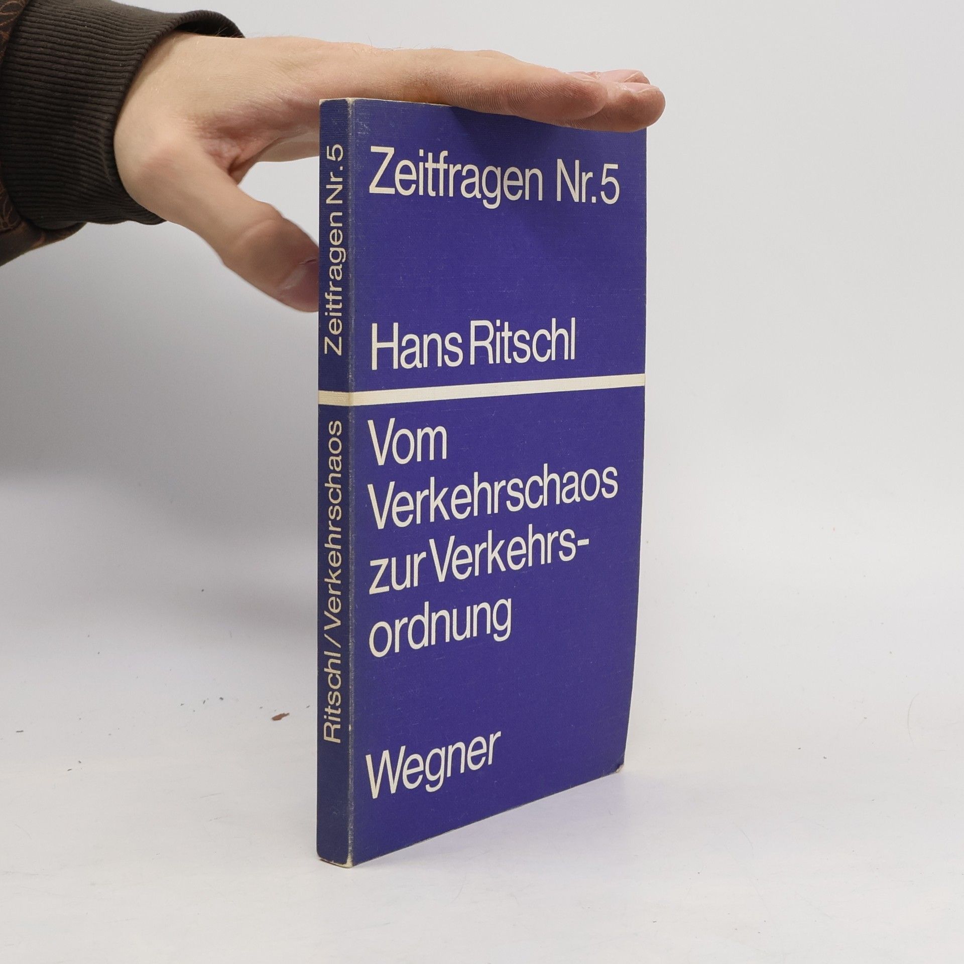 Hans Ritschl Vom Verkehrschaos zur Verkehrsordnung