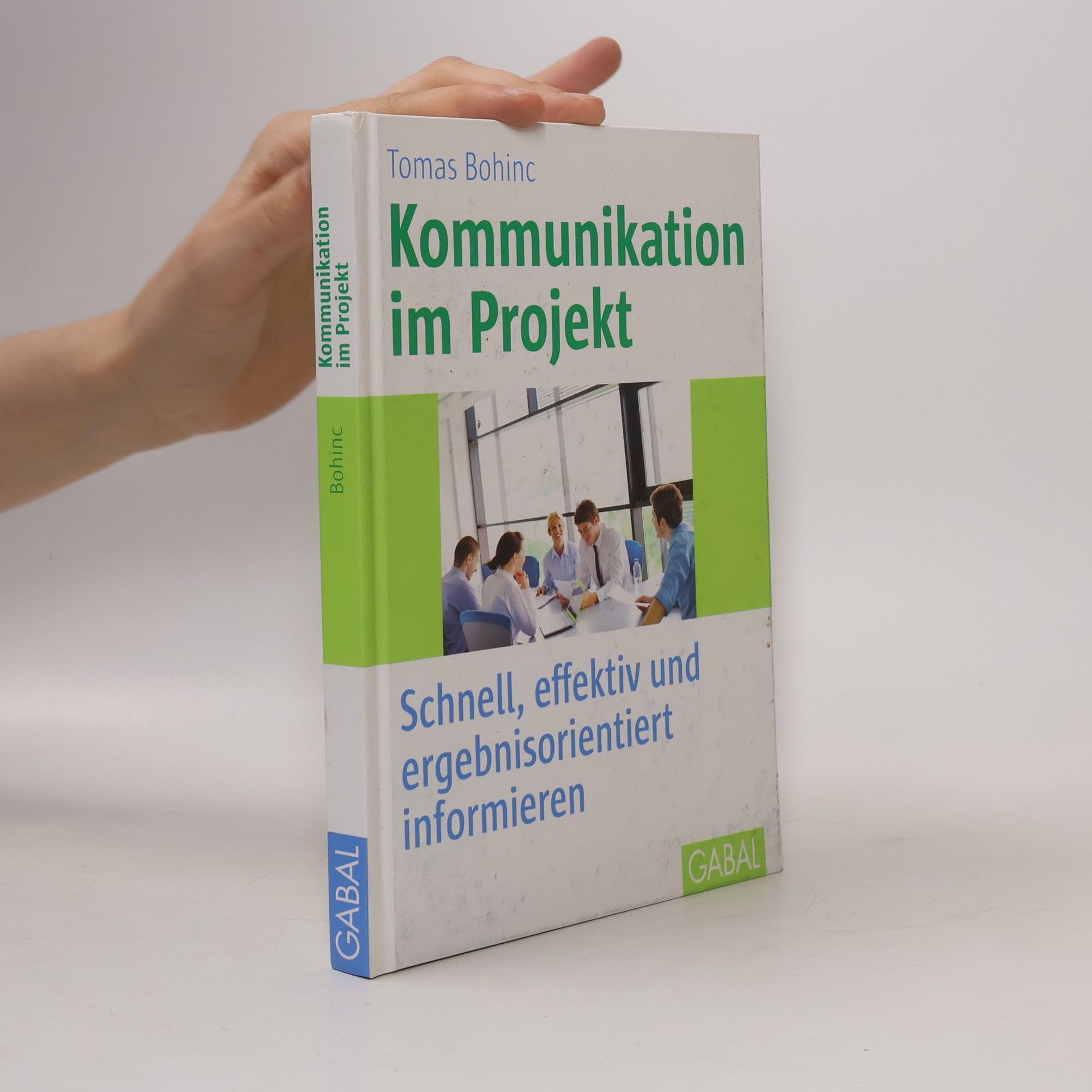 Tomas Bohinc Kommunikation im Projekt