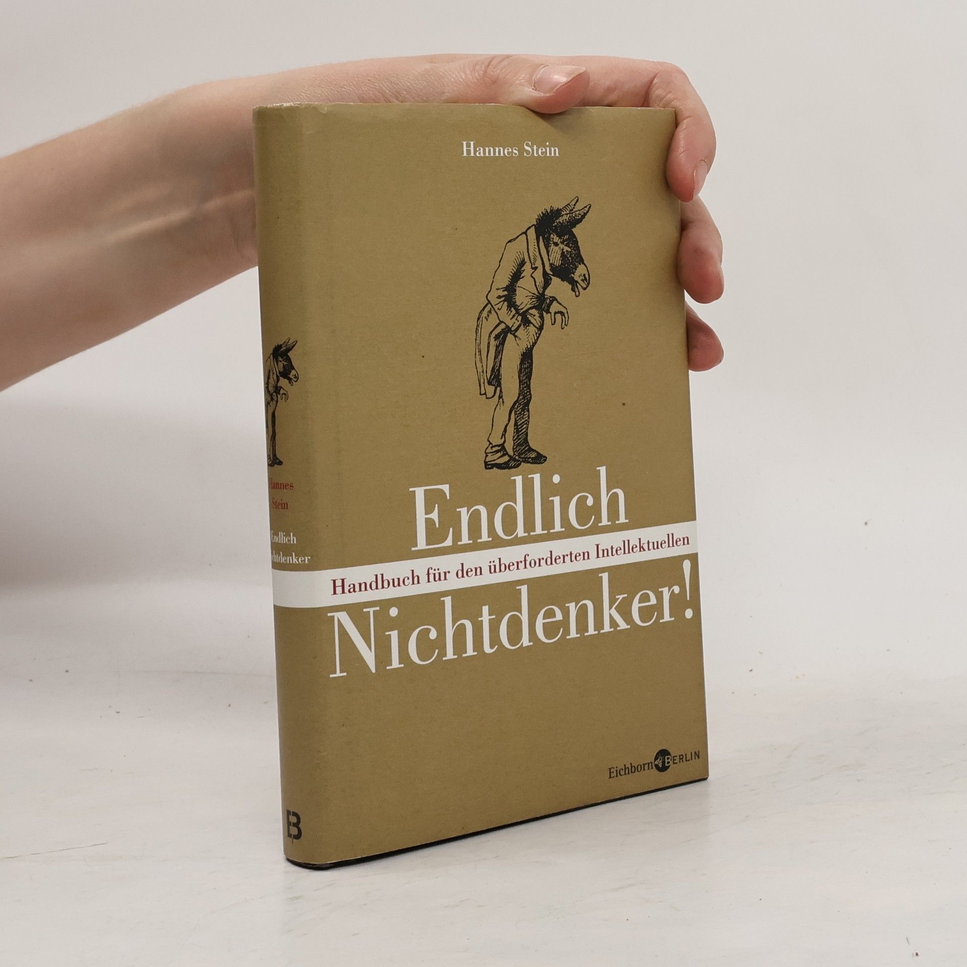 Hannes Stein Endlich Nichtdenker!