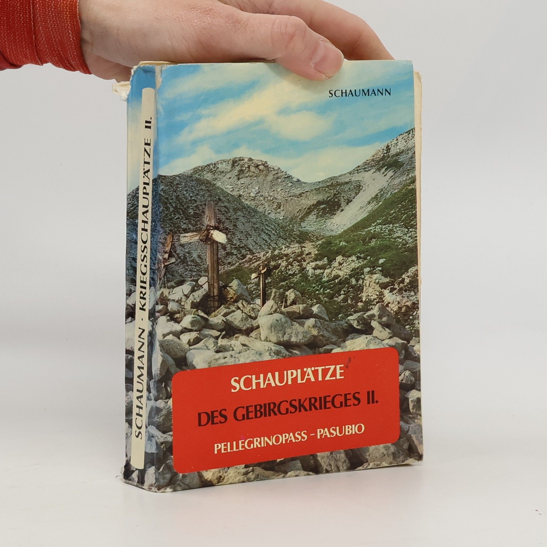 Kolektiv autorů Schauplätze des Gebirgskrieges II