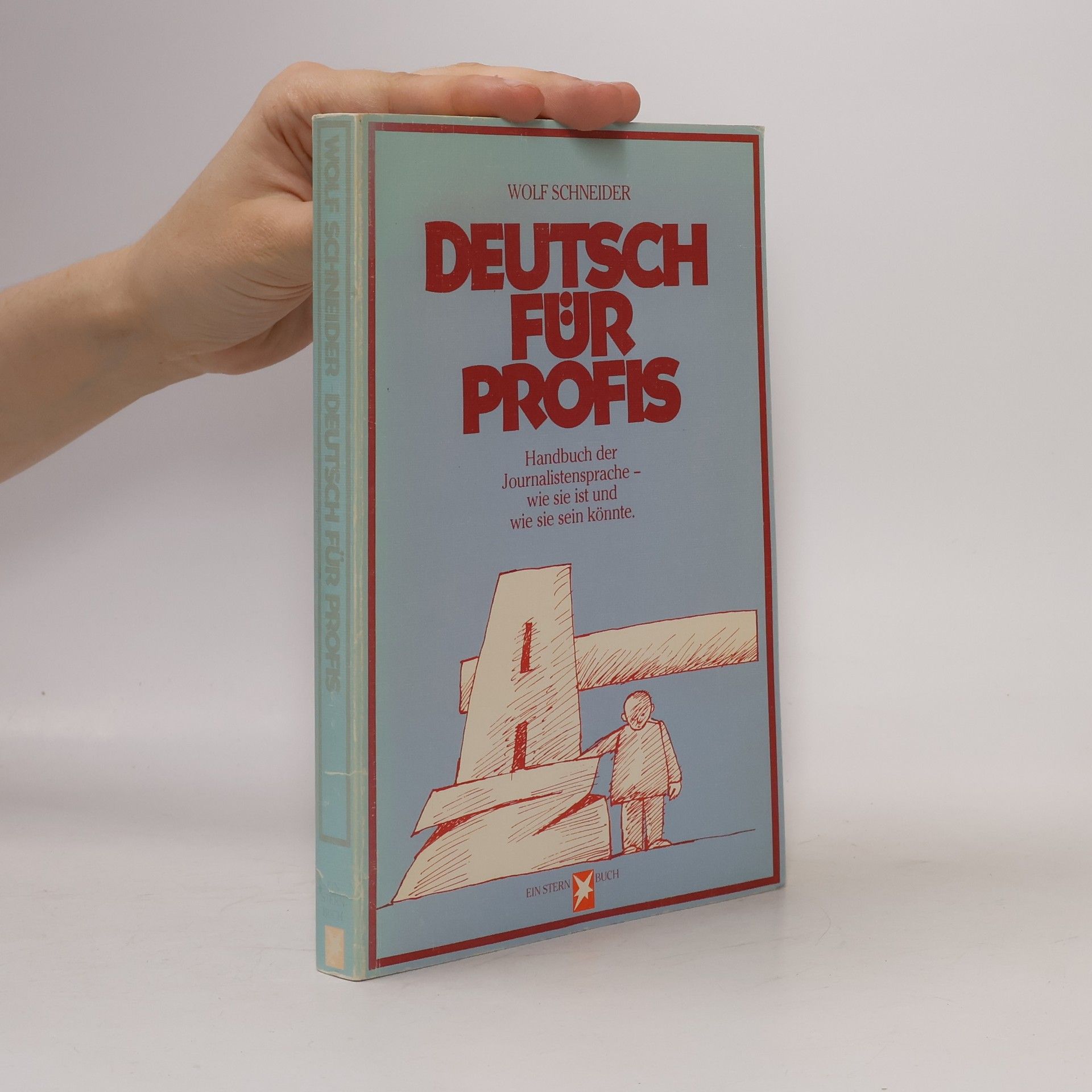 Wolf Schneider Deutsch für Profis