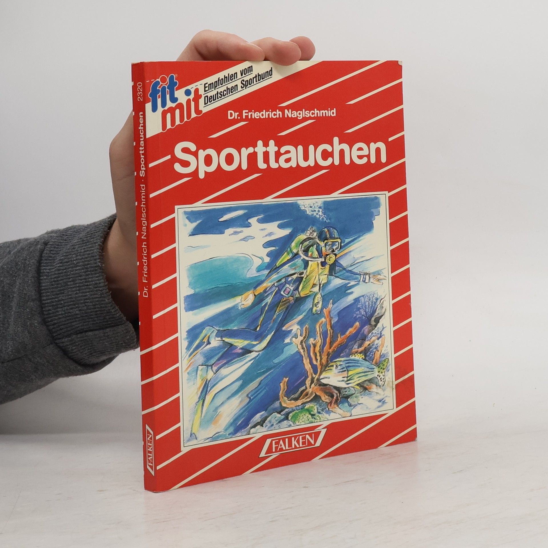 Dr. Friedrich Naglschmid Fit mit Sporttauchen