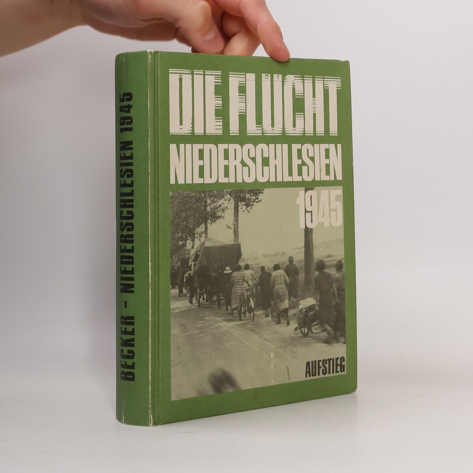 Rolf O. Becker Niederschlesien 1945 [neunzehnhundertfünfundvierzig]