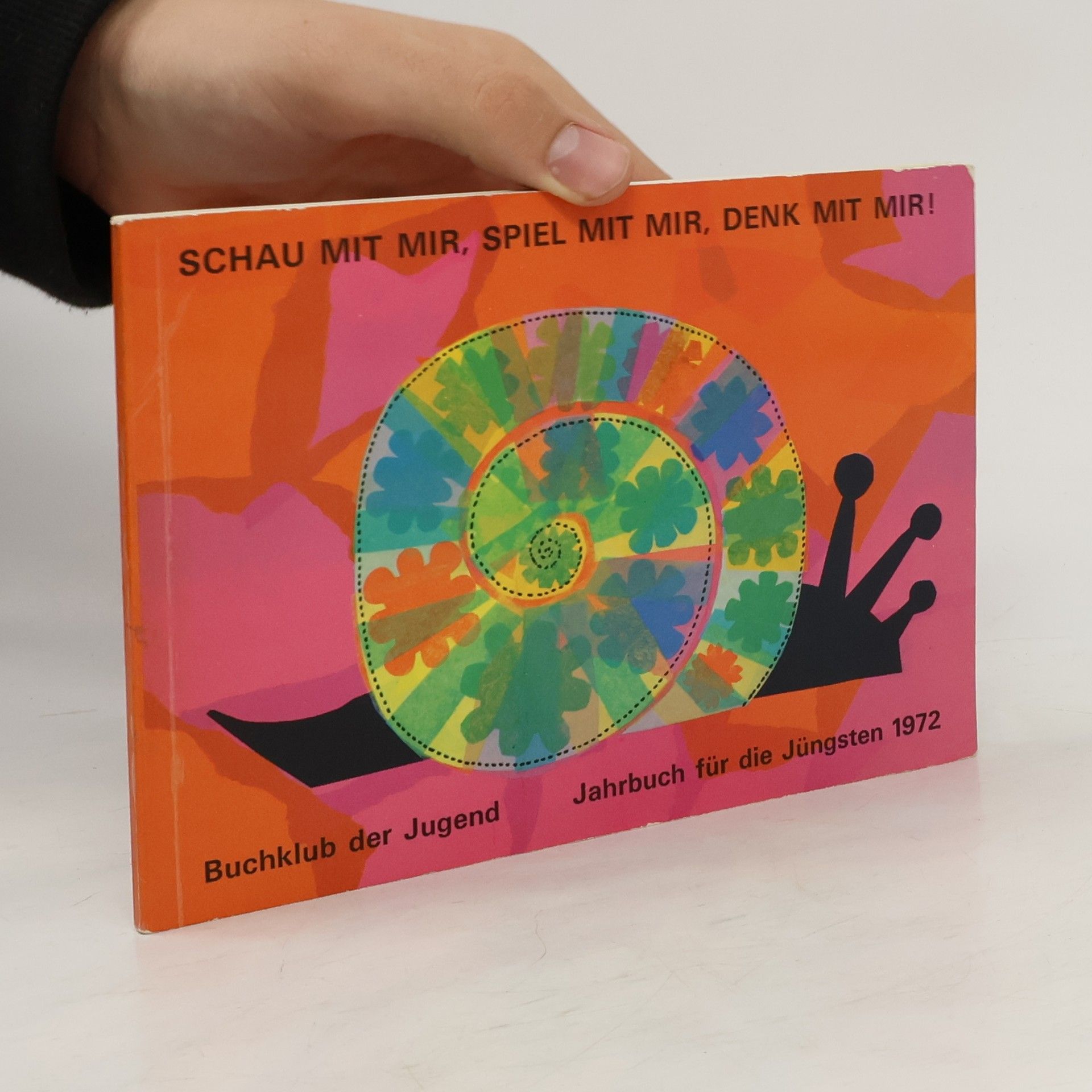 Various authors Schau mit mir, Spiel mit mir, Denk mit mir!