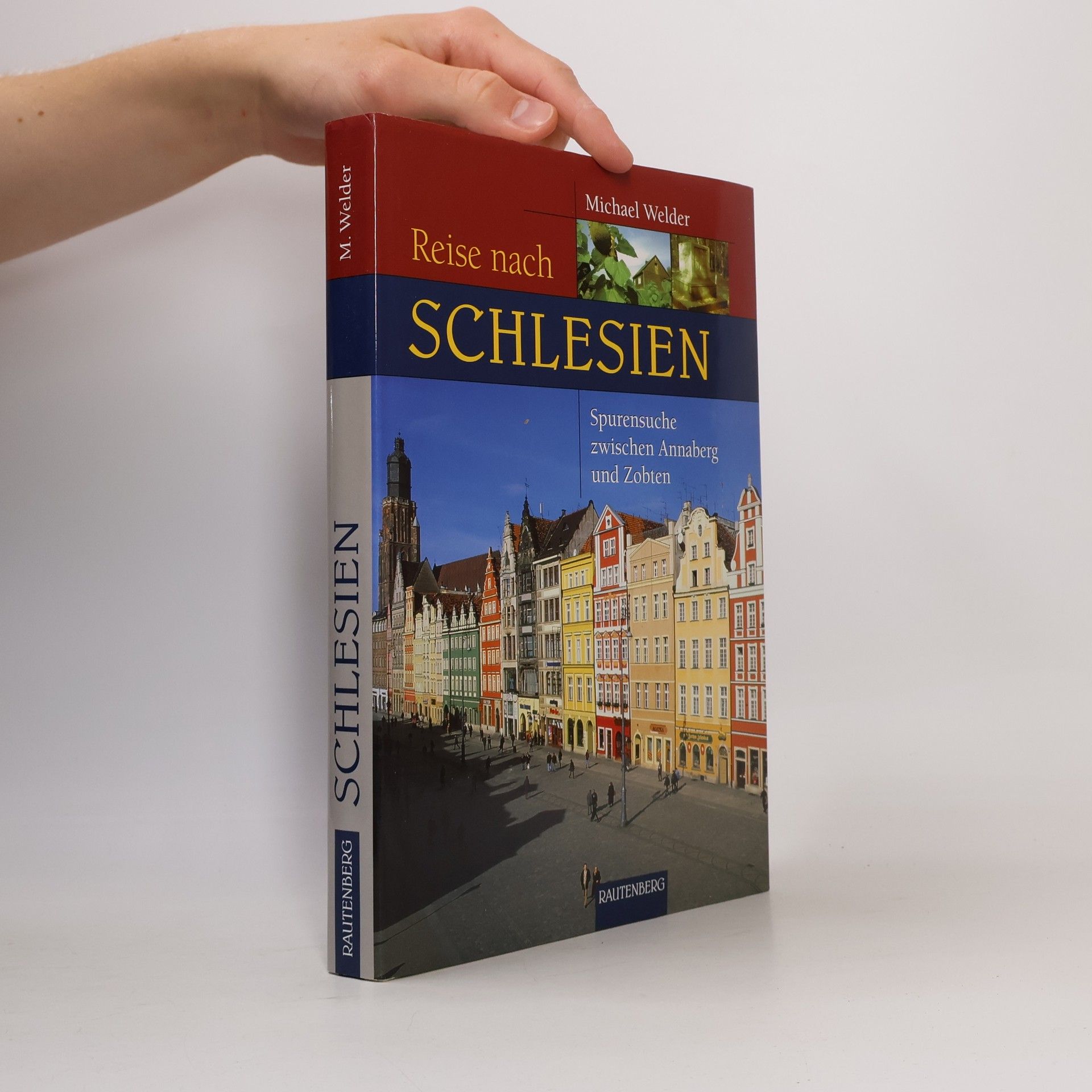 Michael Welder Reise nach Schlesien: Spurensuche zwischen Annaberg und Zobten