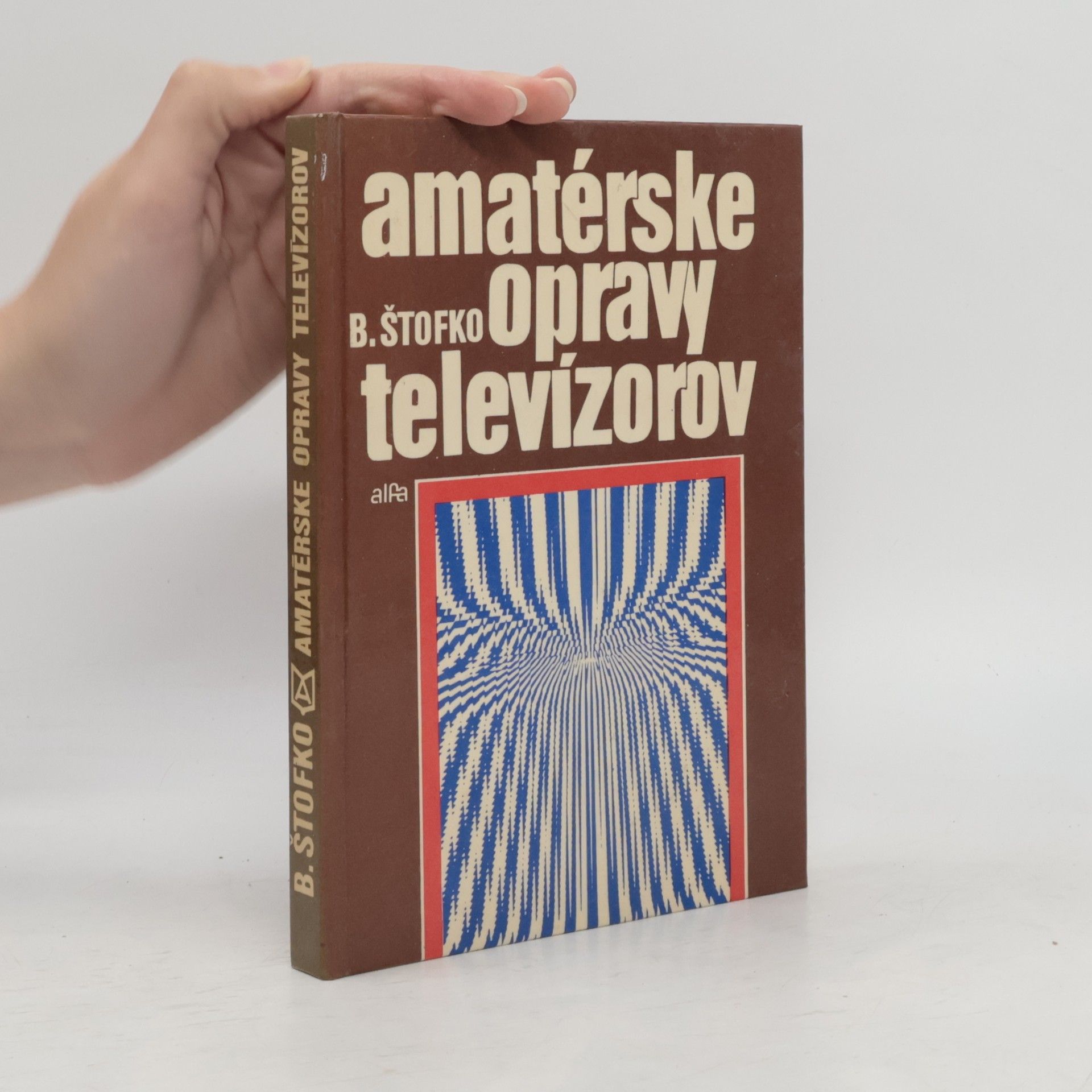 Branislav Štofko Amatérske opravy televízorov