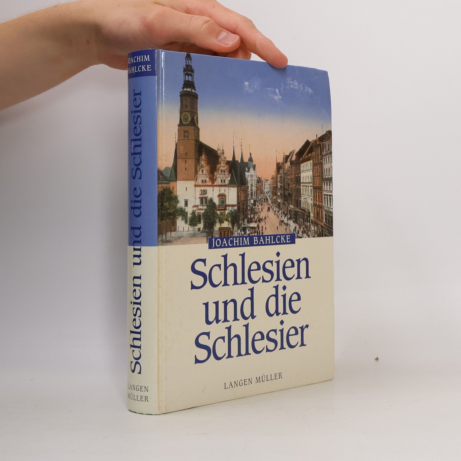 Joachim Bahlcke Schlesien und die Schlesier