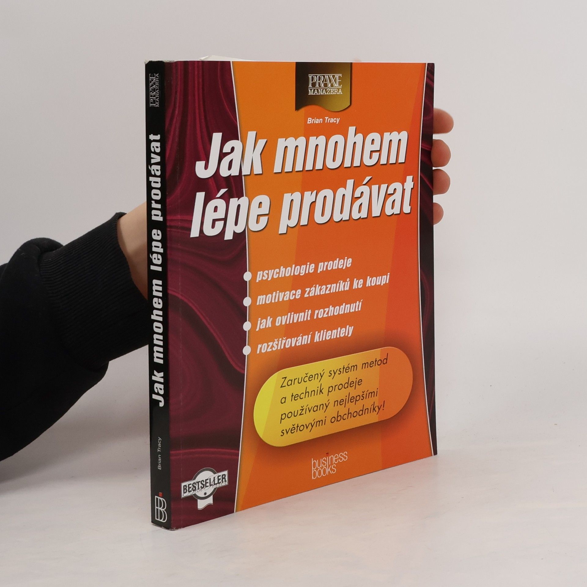 Brian Tracy Jak mnohem lépe prodávat