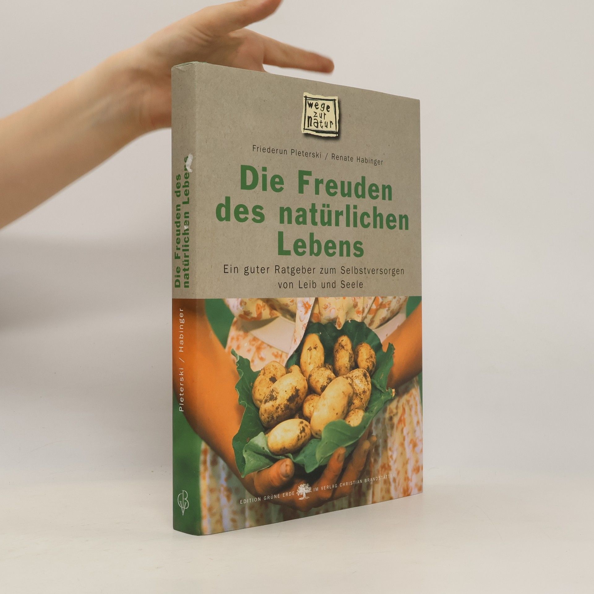 Friederun Pleterski Die Freuden des natürlichen Lebens