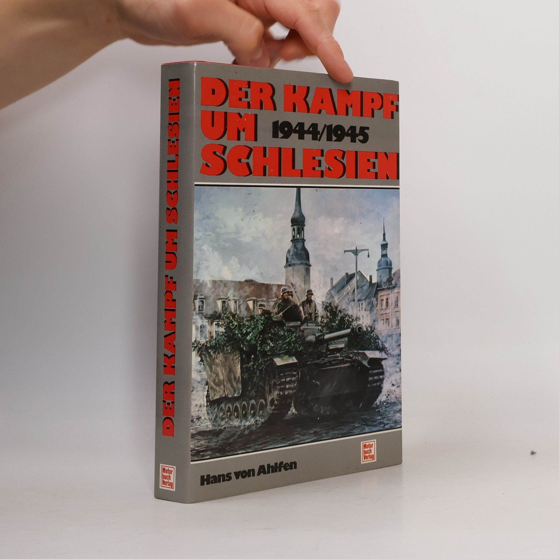 Hans von Ahlfen Der Kampf um Schlesien