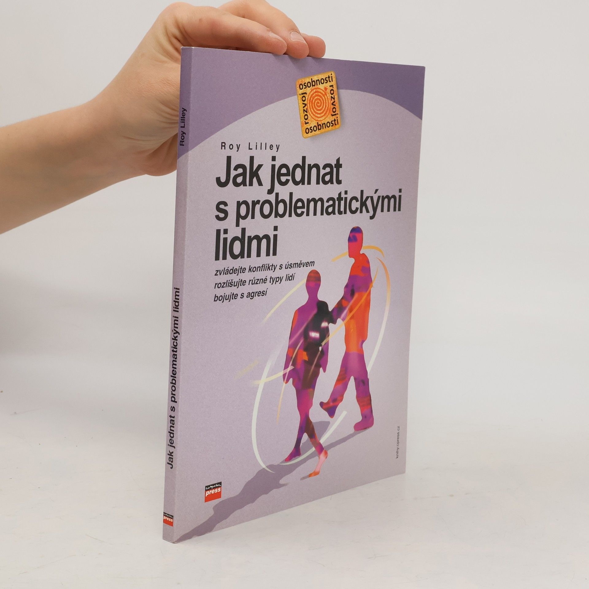 Roy Lilley Jak jednat s problematickými lidmi