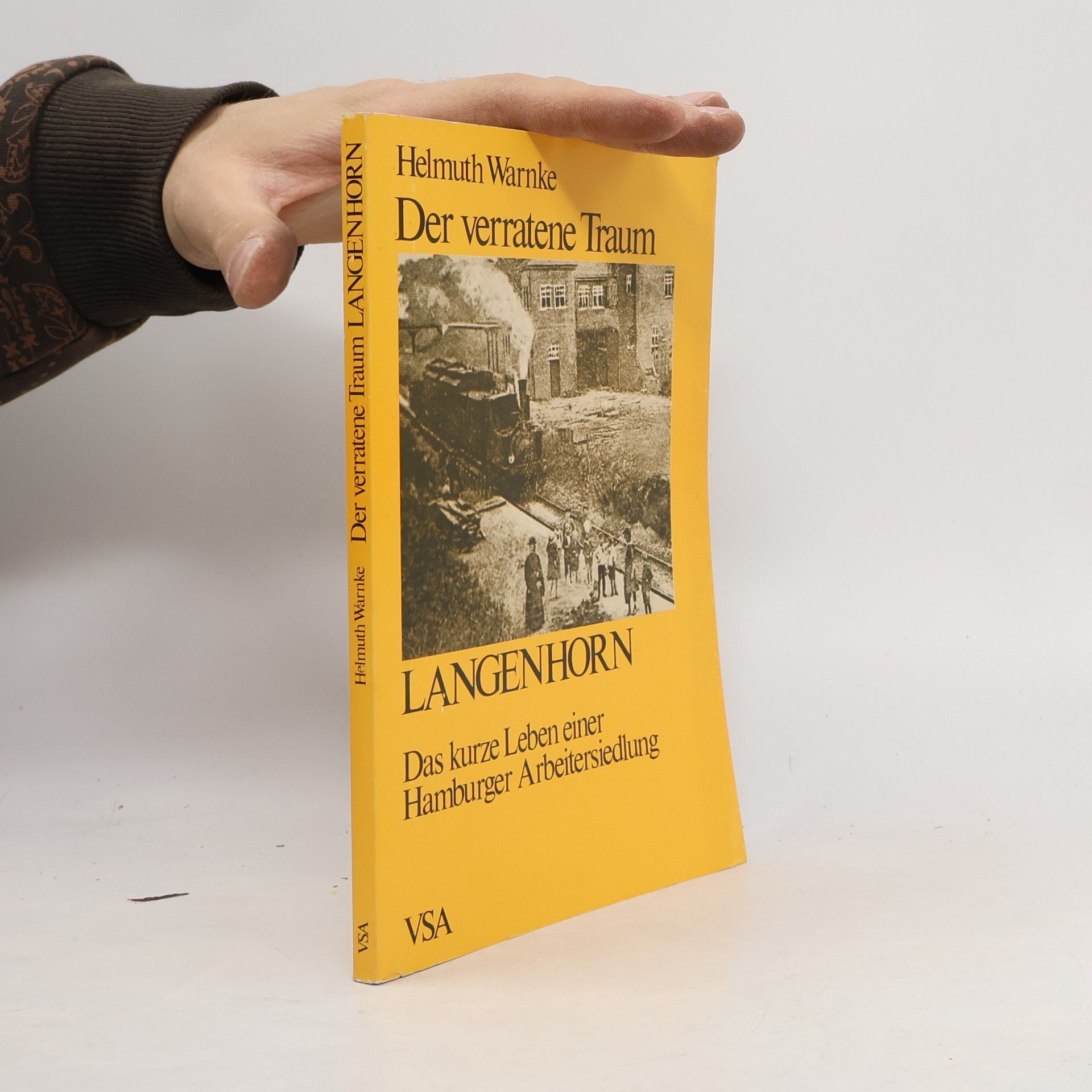 Helmuth Warnke Der verratene Traum. Langenhorn