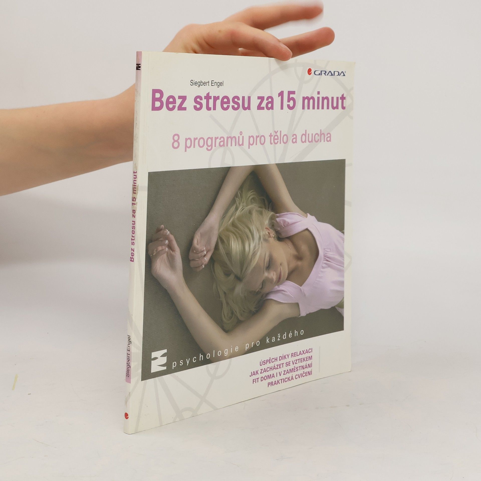 Bez stresu za 15 minut : 8 krátkých programů pro tělo i duši