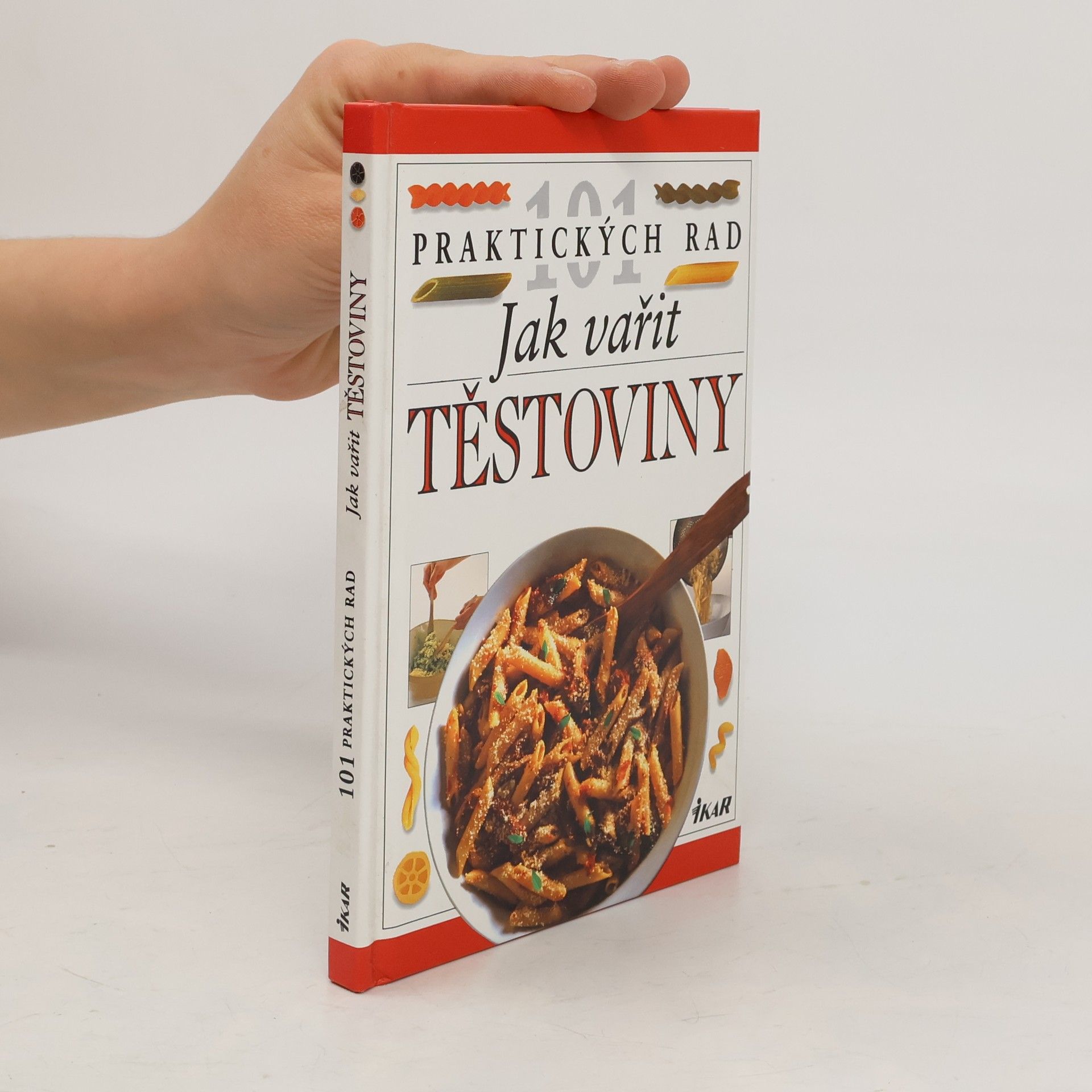 Anne Willan Jak vařit těstoviny