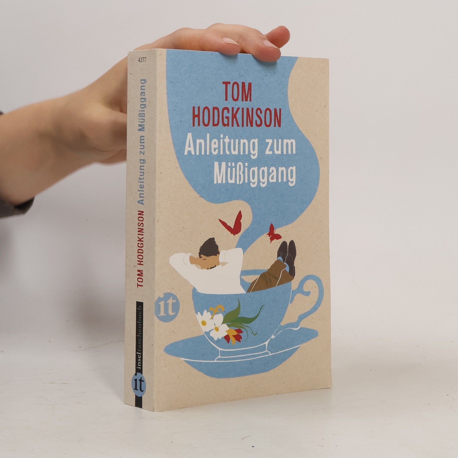 Tom Hodgkinson Anleitung zum Müßiggang