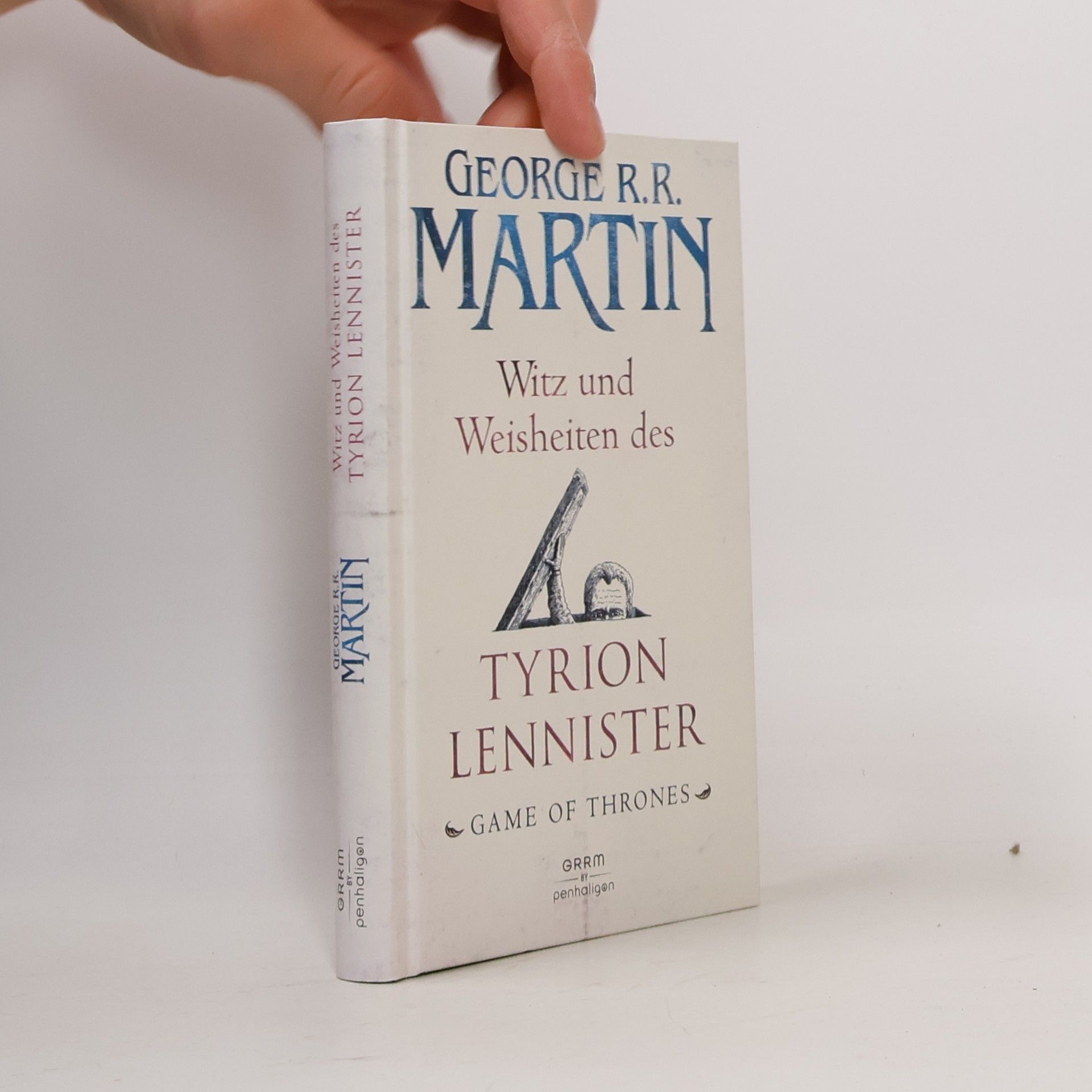 George R. R. Martin Witz und Weisheiten des Tyrion Lennister