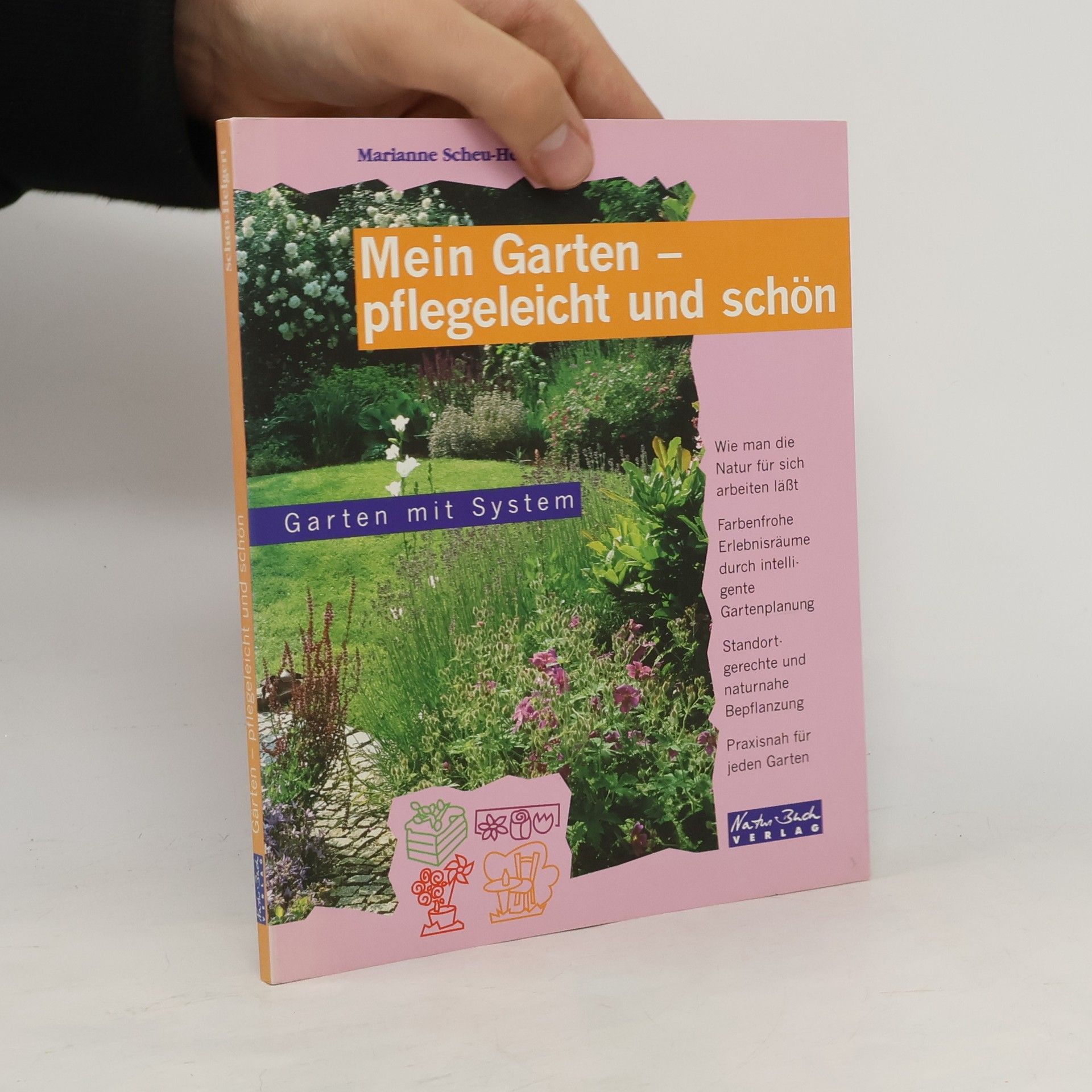 Marianne Scheu Helgert Mein Garten - pflegeleicht und schön