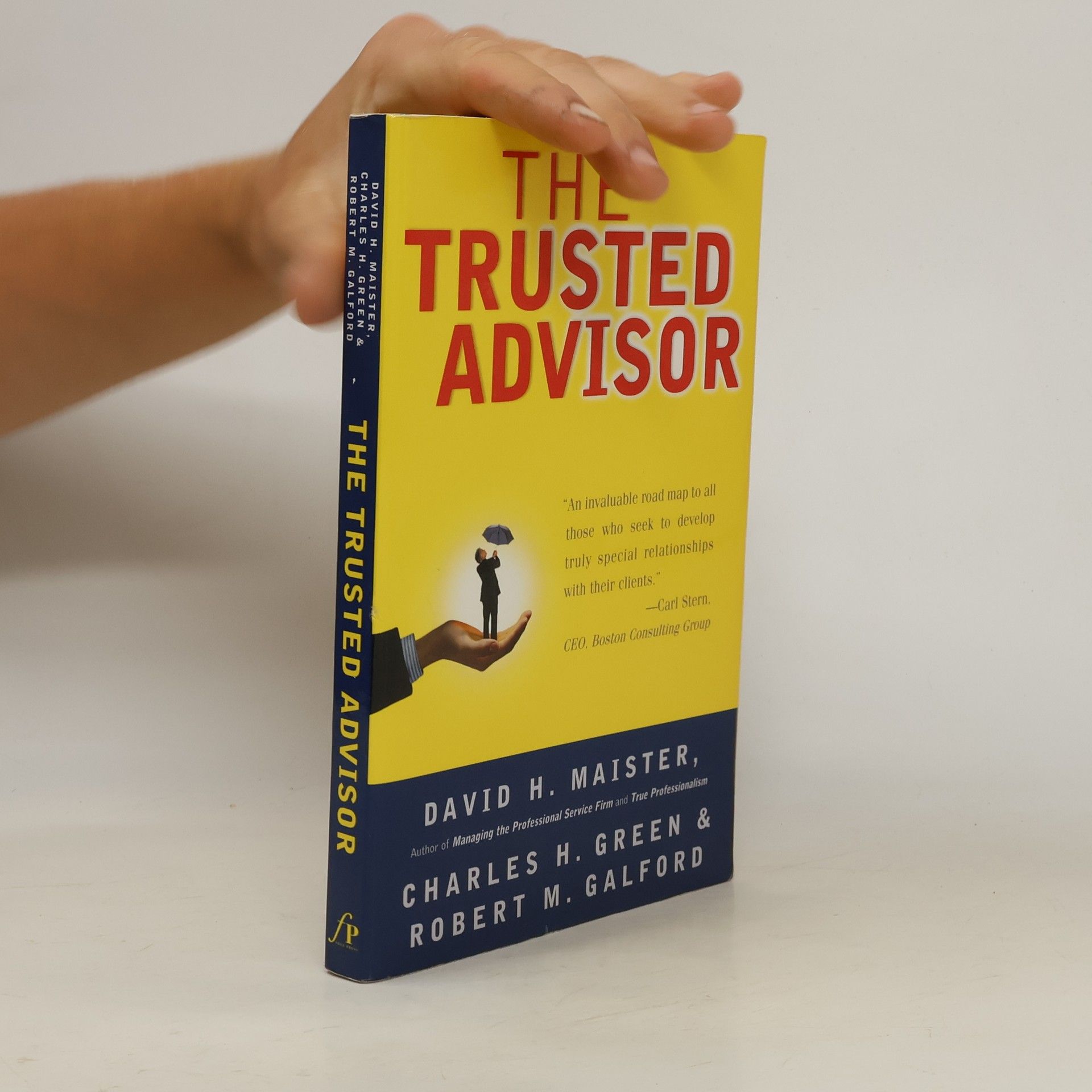 Robert M. Galford The Trusted Advisor