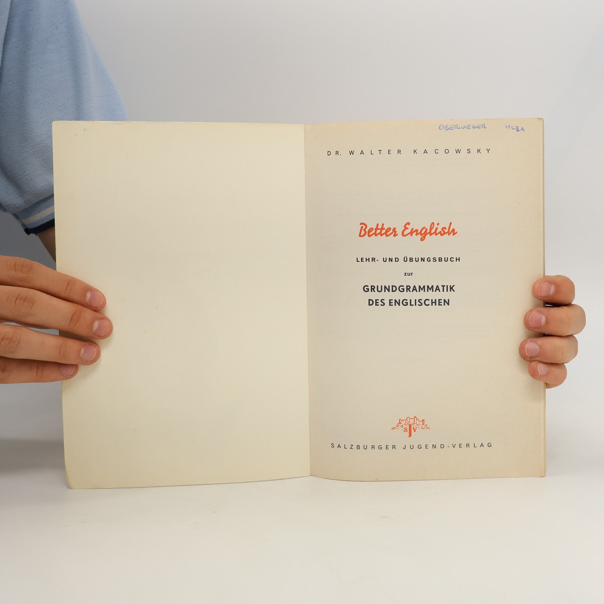 Walter Kacowsky Better English. Lehr -und Übungsbuch zur Grundgrammatik des Englischen