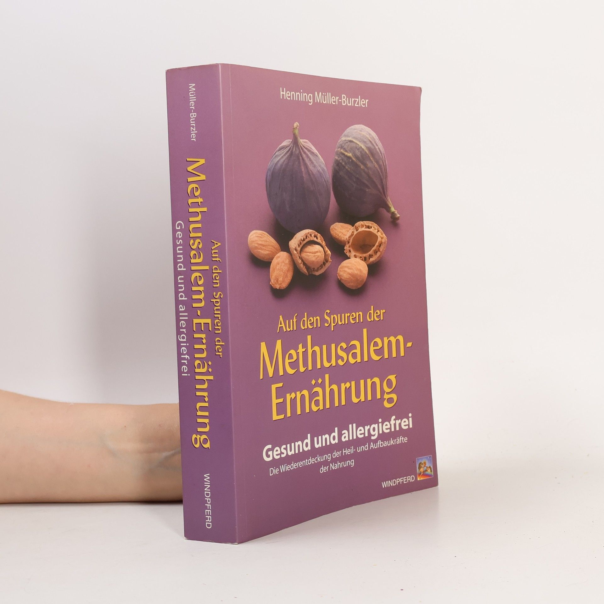 Henning Müller Burzler Auf den Spuren der Methusalem-Ernährung