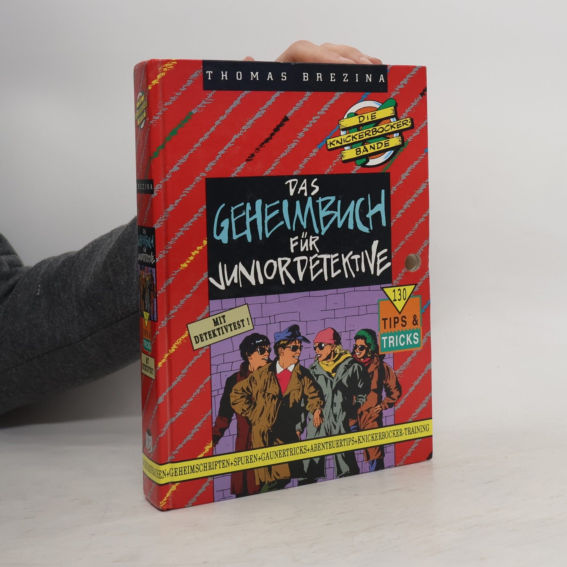 Thomas Brezina Die Knickerbocker-Bande. Das Geheimbuch für Juniordetektive