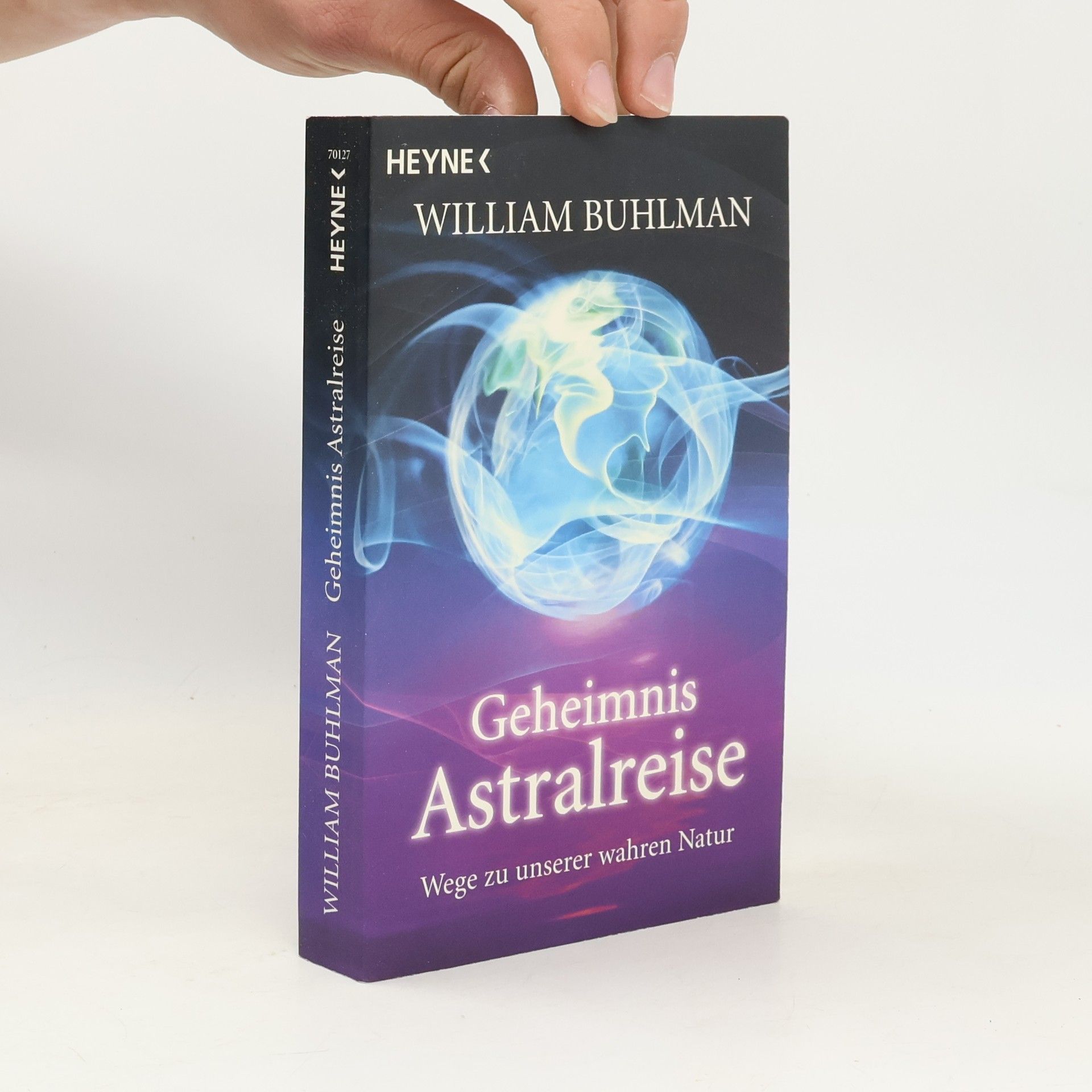 William Buhlman Geheimnis Astralreise