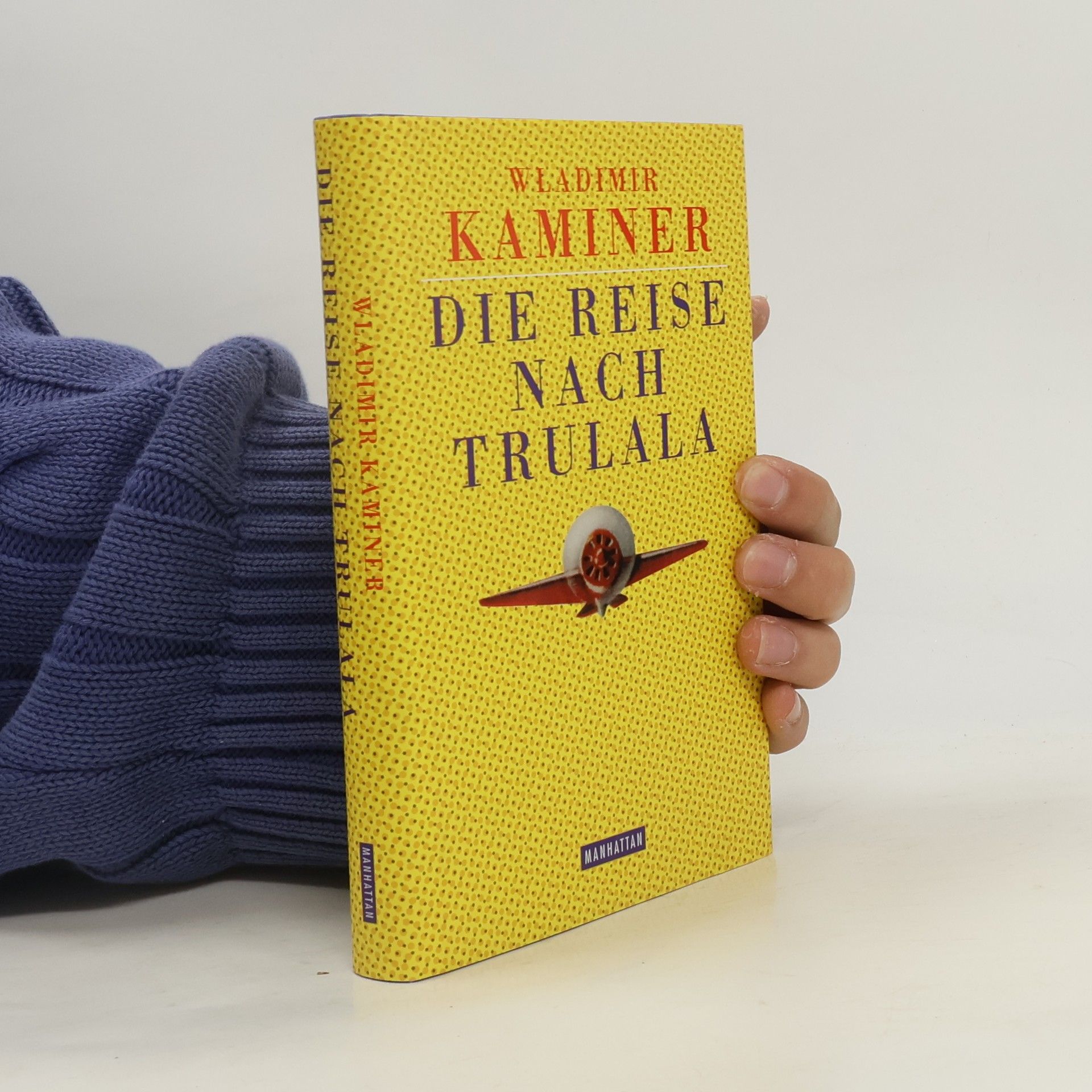 Wladimir Kaminer Die Reise nach Trulala