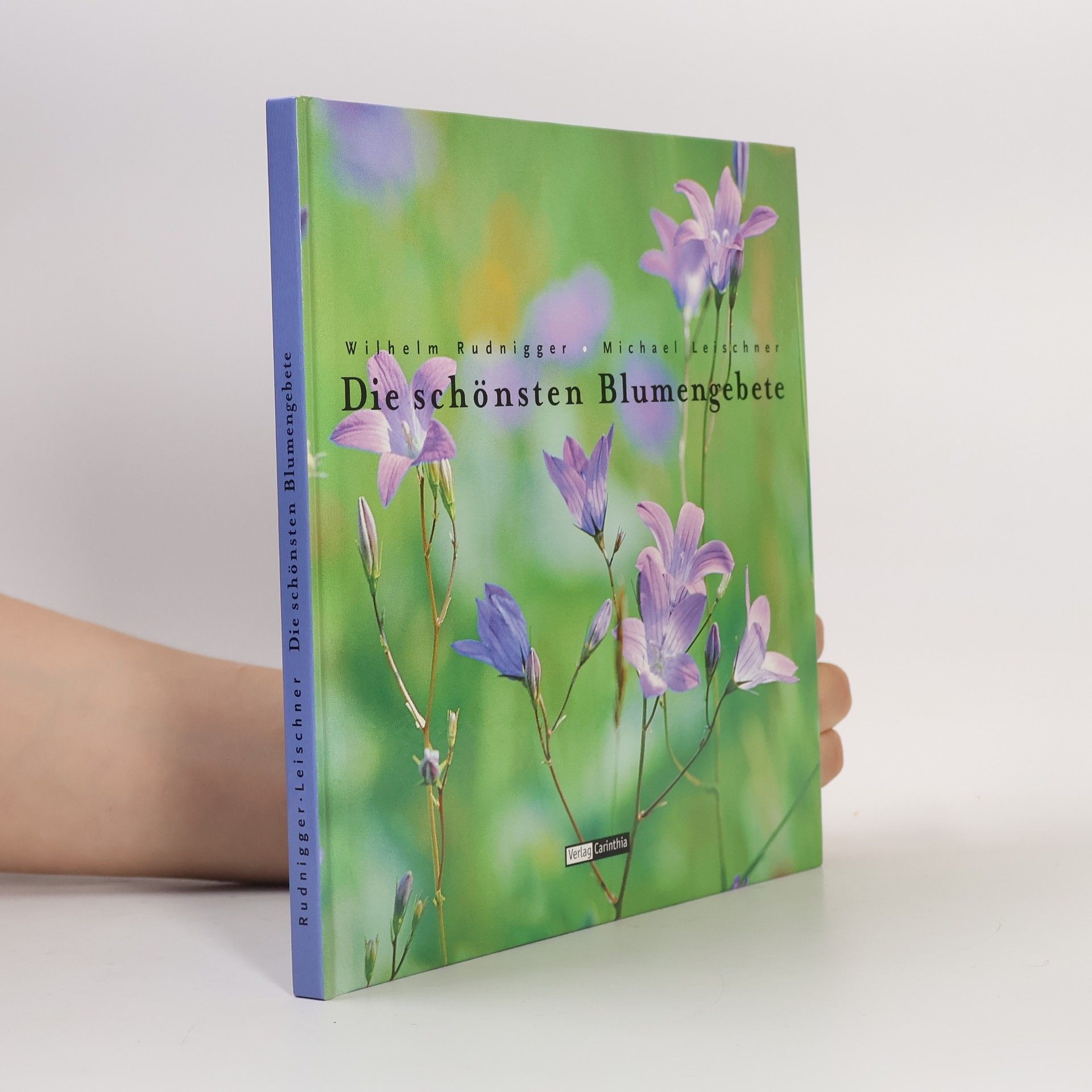 Wilhelm Rudnigger Die schönsten Blumengebete