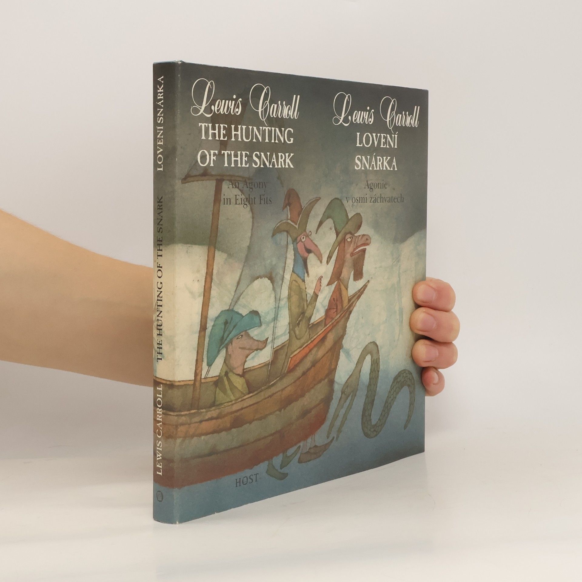 Lewis Carroll The Hunting of the Snark : Lovení Snárka