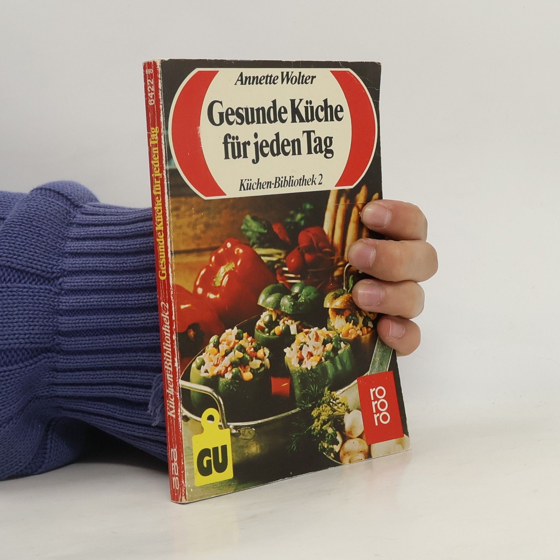 Annette Wolter Küchen-Bibliothek - 2: Gesunde Küche für jeden Tag