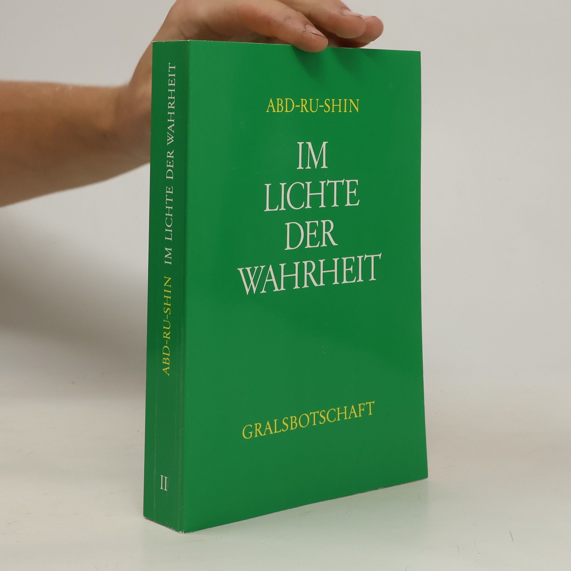Abd Ru Shin Im Lichte der Wahrheit I-III