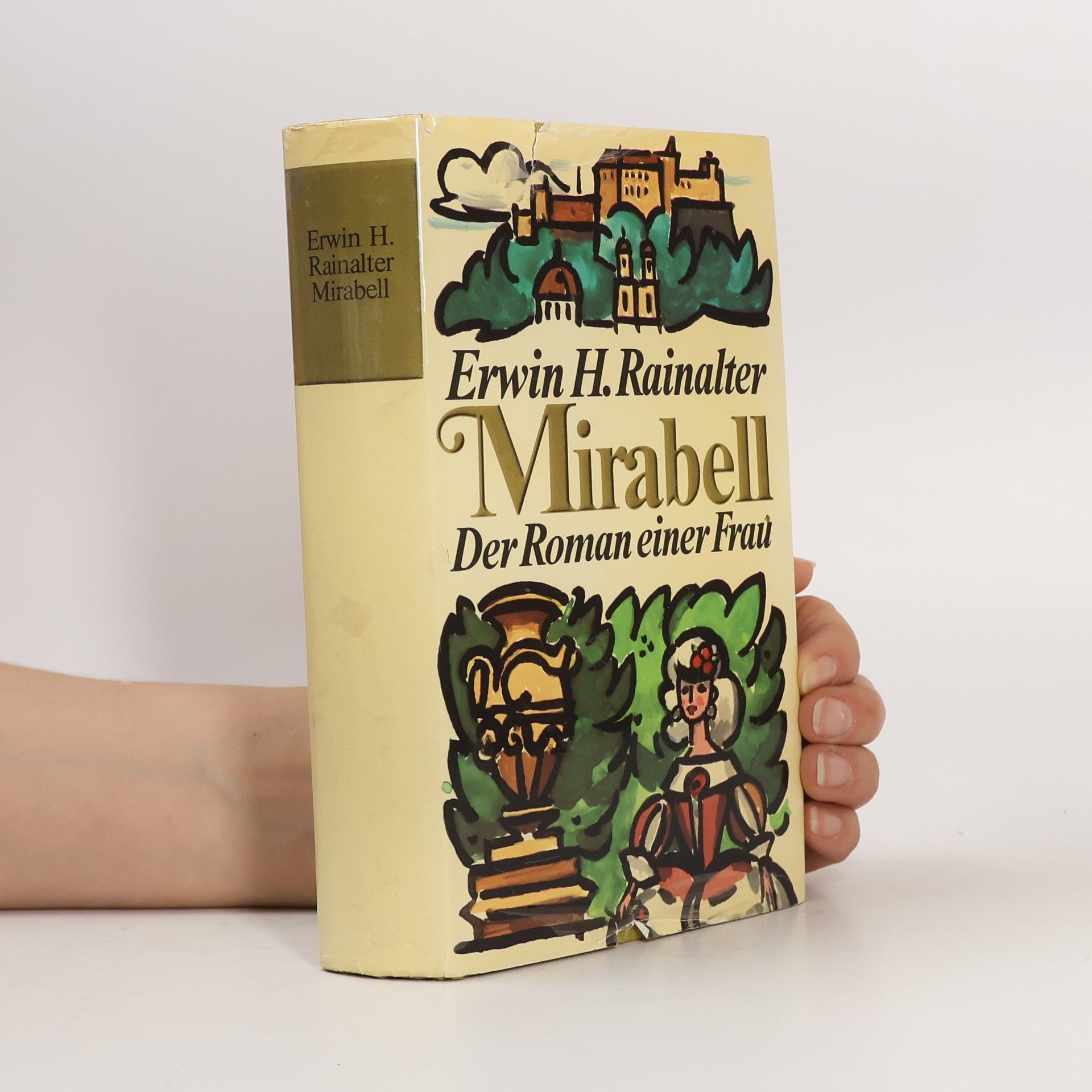 Erwin H. Rainalter Mirabell. Der Roman einer Frau