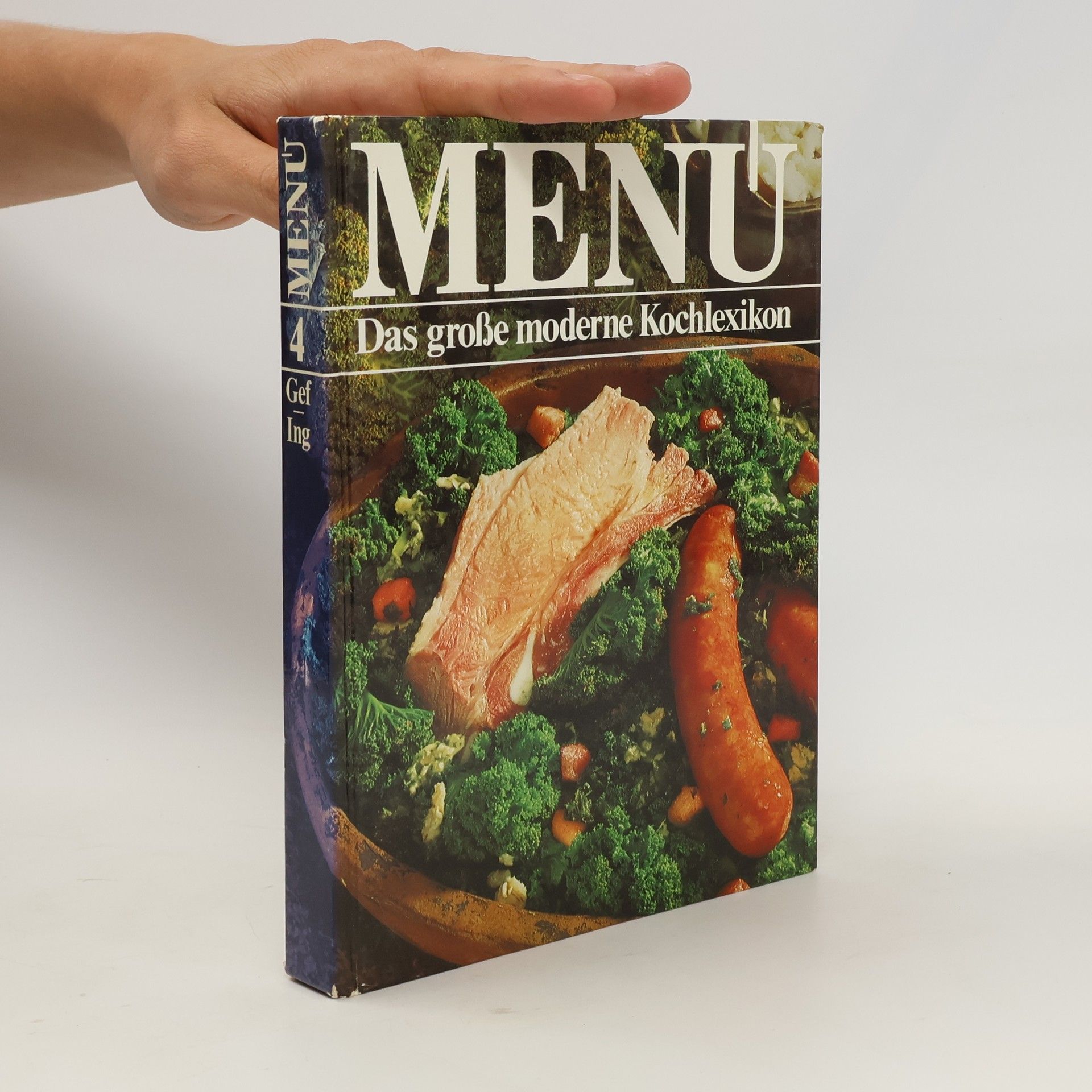 Autorenkollektiv Menu. Das große moderne Kochlexikon 4. Gef-Ing