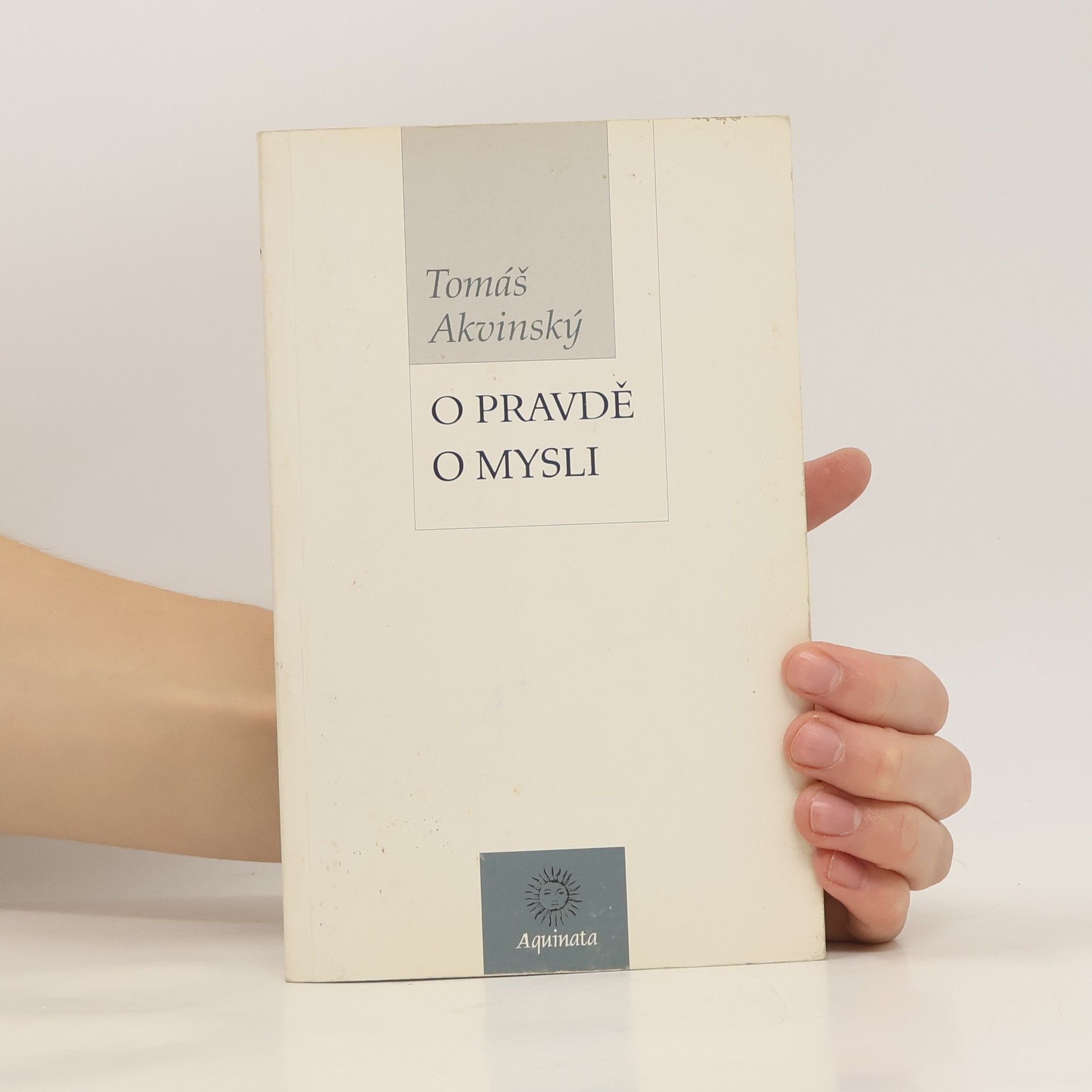 Tomáš Akvinský O pravdě, o mysli