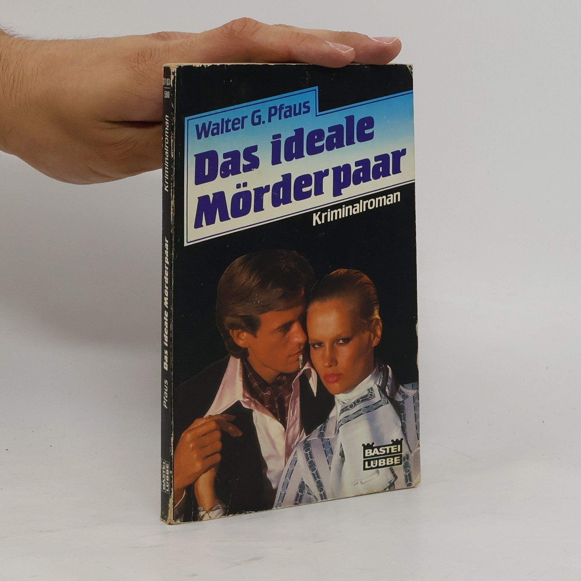Walter G. Pfaus Das ideale Mörderpaar