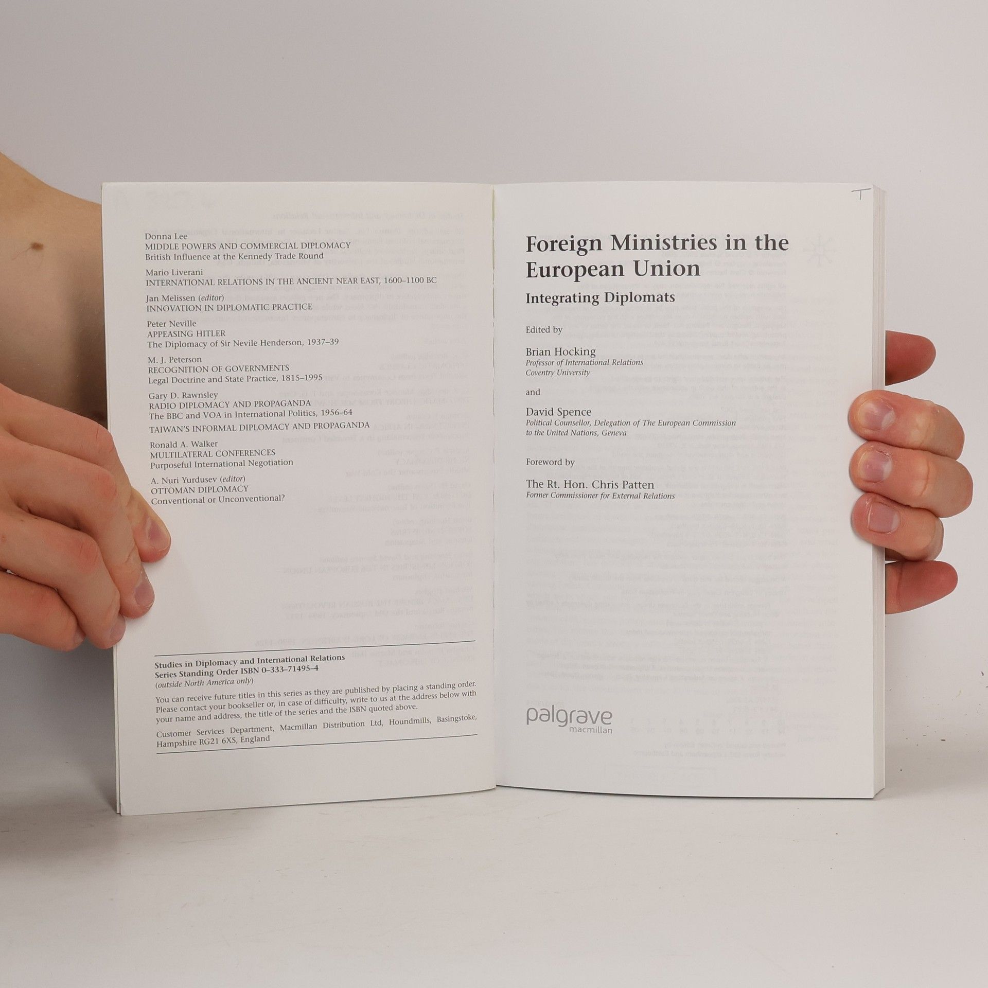 Brian Hocking Studies in Diplomacy: Foreign Ministries in the European Union