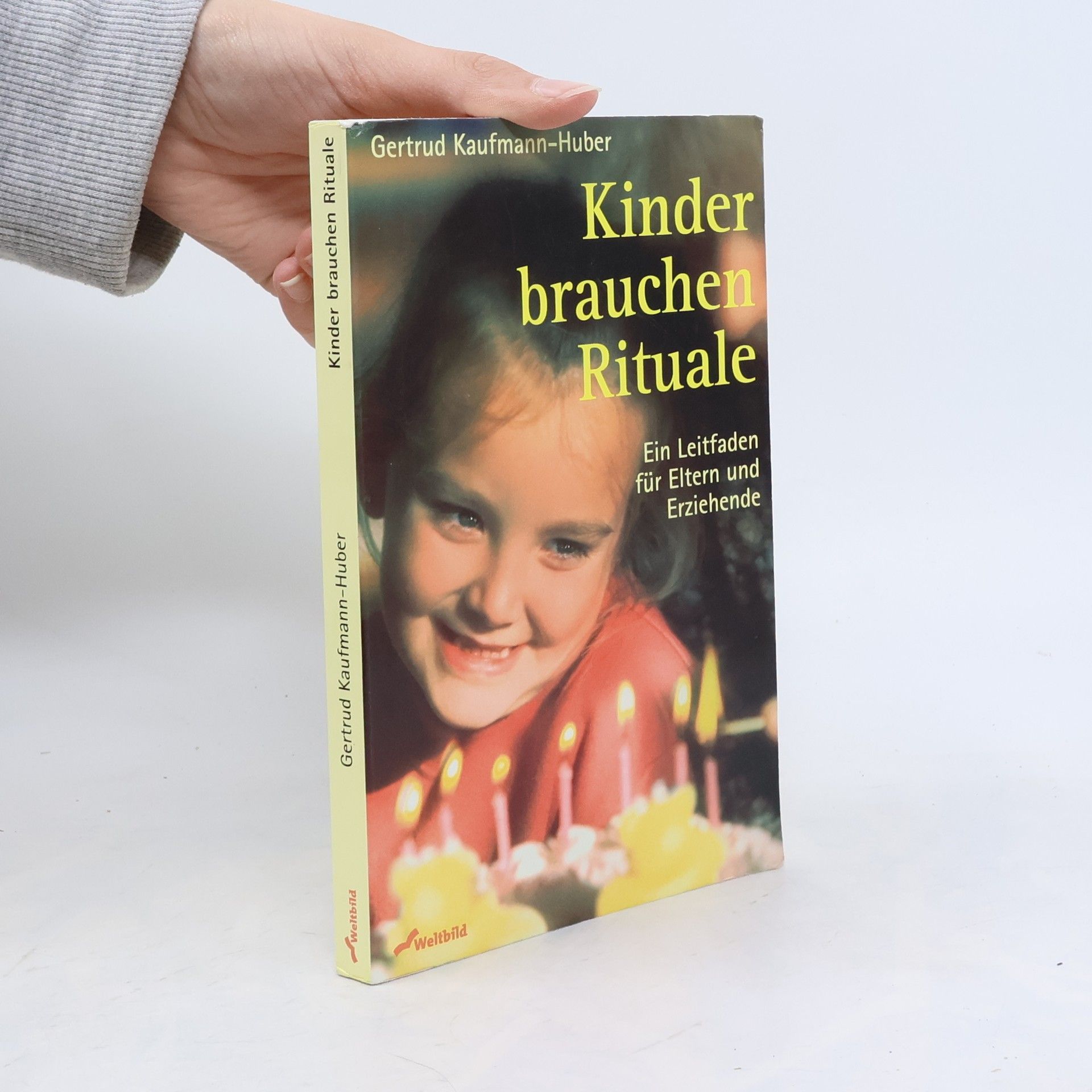 Gertrud KaufmannHuber Kinder brauchen Rituale