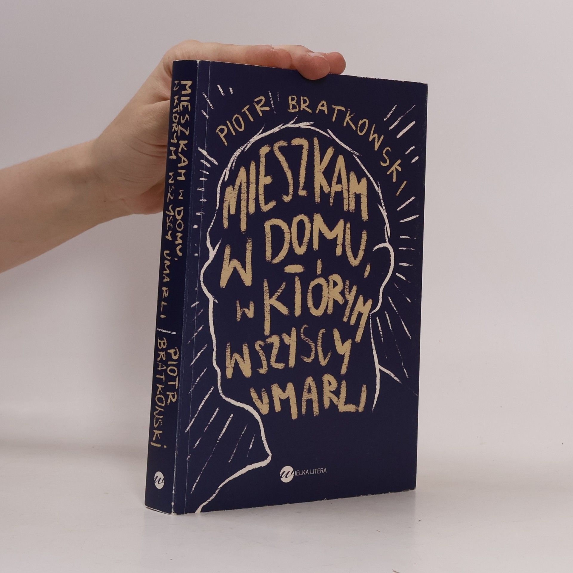 Tomek Lipinski Mieszkam w domu, w którym wszyscy umarli