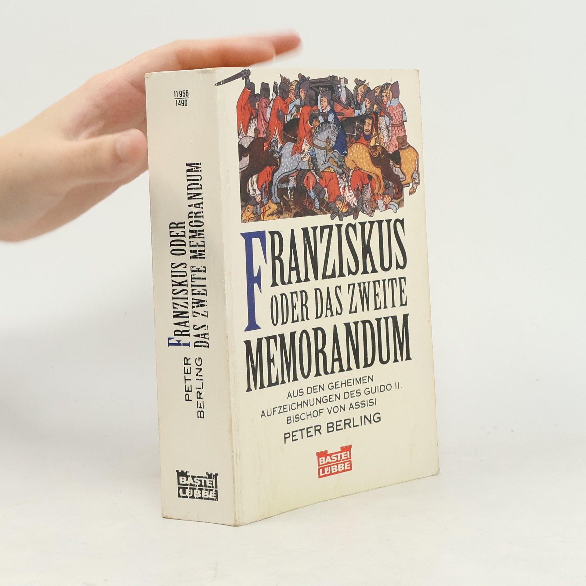 Peter Berling Franziskus oder das zweite Memorandum
