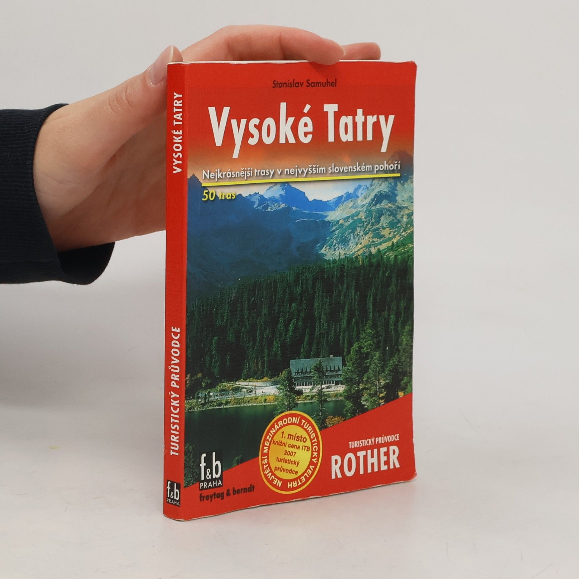 Stanislav Samuhel Vysoké Tatry : 50 vybraných turistických tras ve Vysokých Tatrách