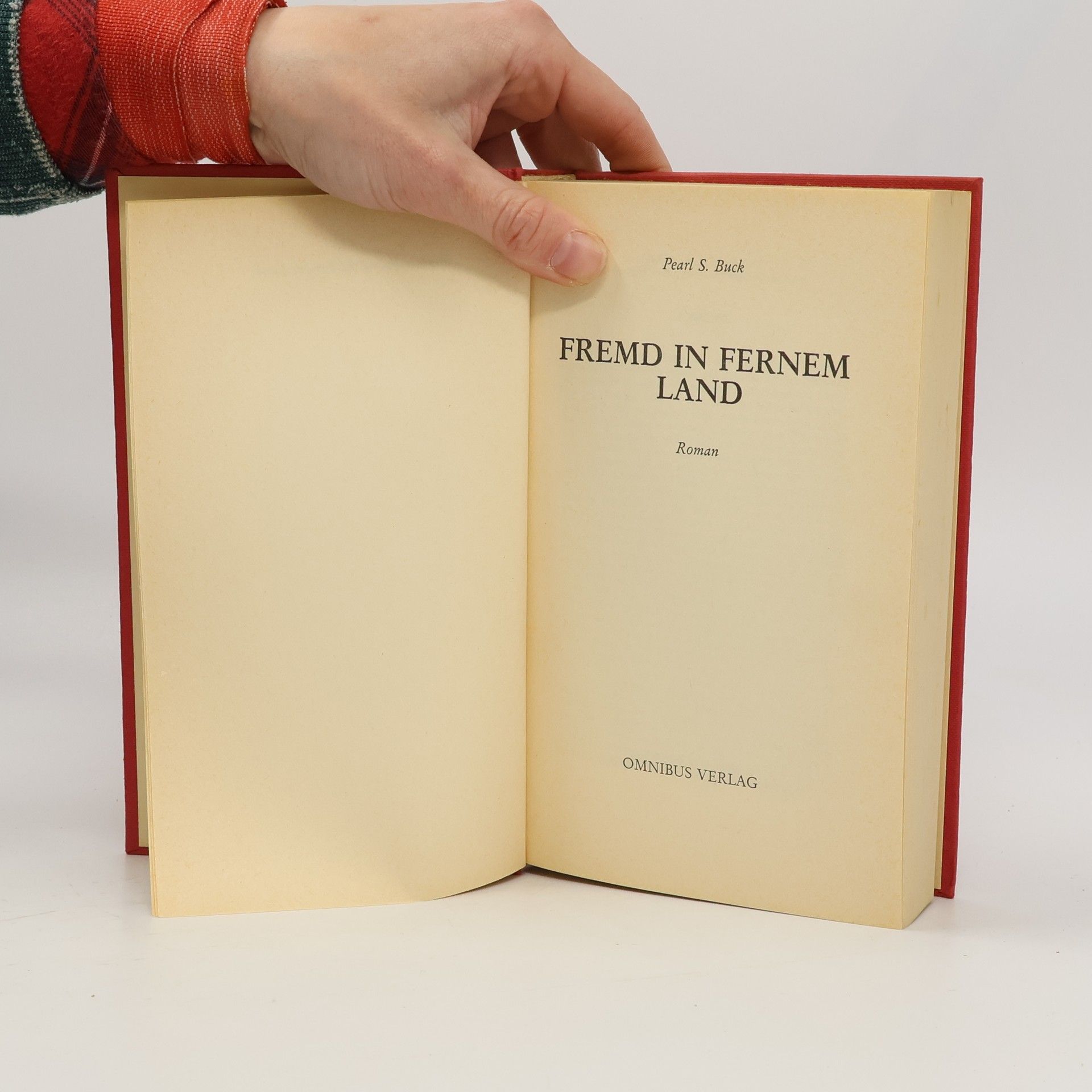Pearl S. Buck Fremd in fernem Land