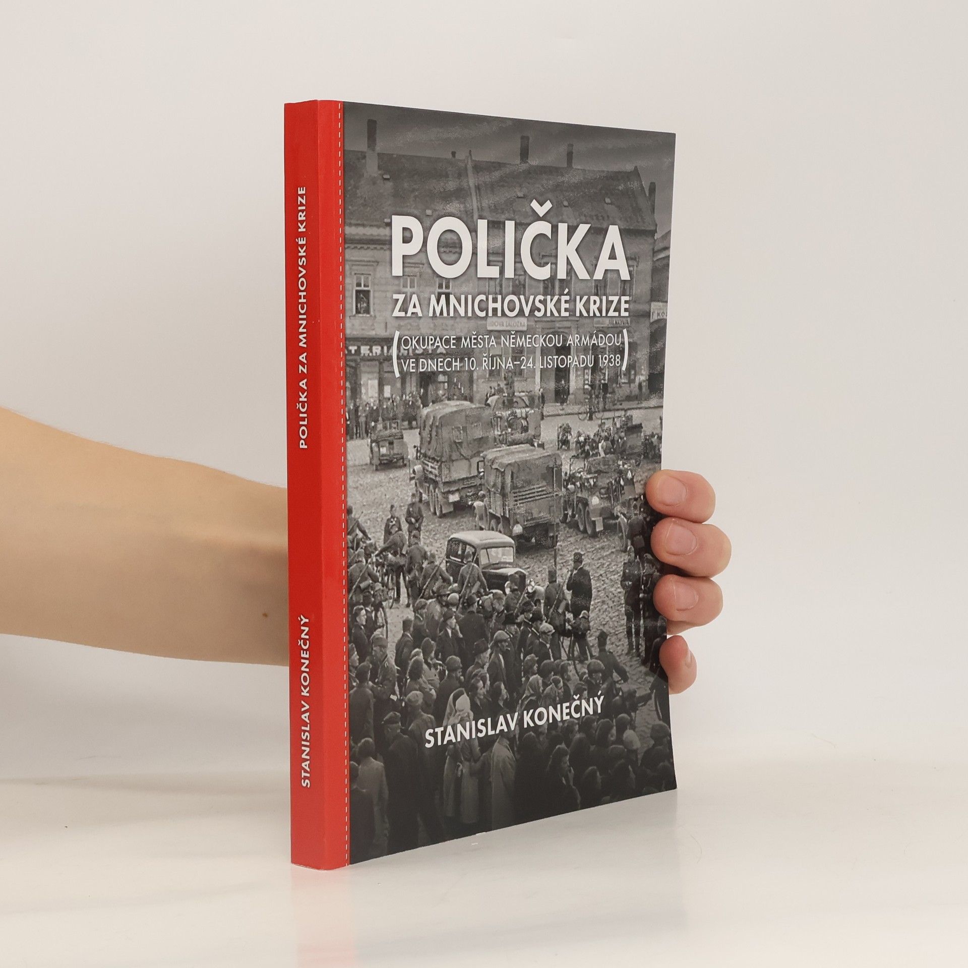 Stanislav Konečný Polička za mnichovské krize