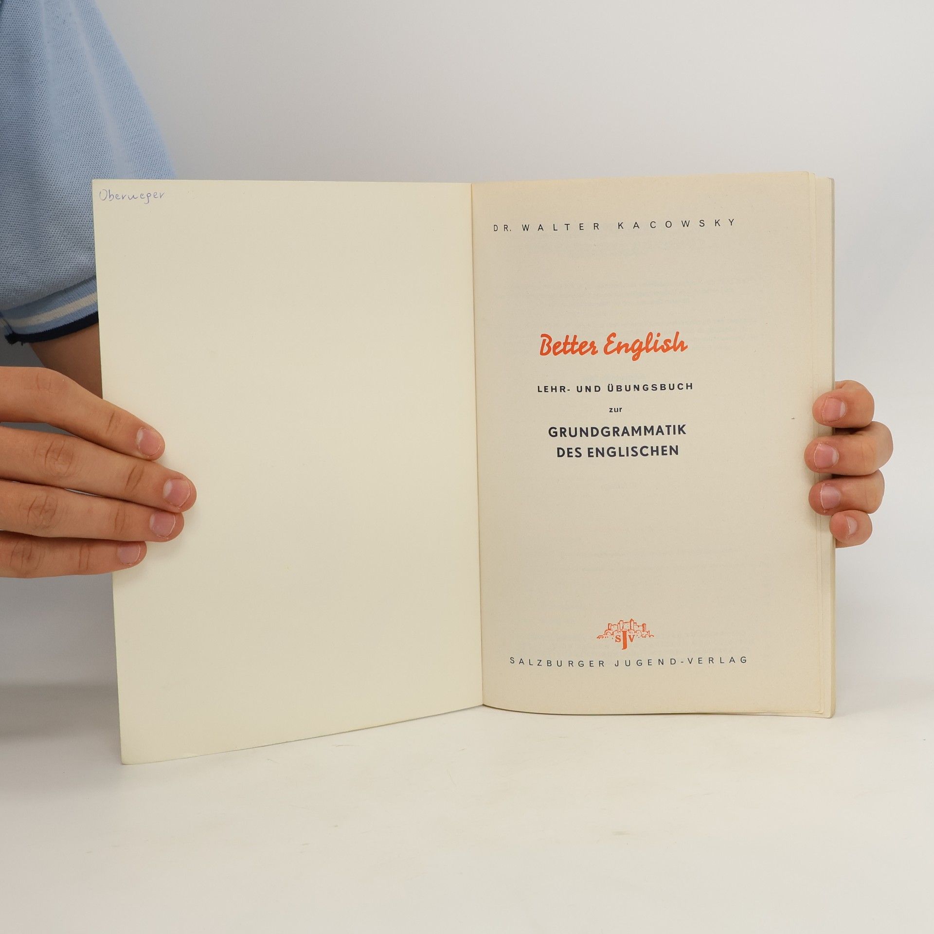 Walter Kacowsky Better English. Lehr -und Übungsbuch zur Grundgrammatik des Englischen