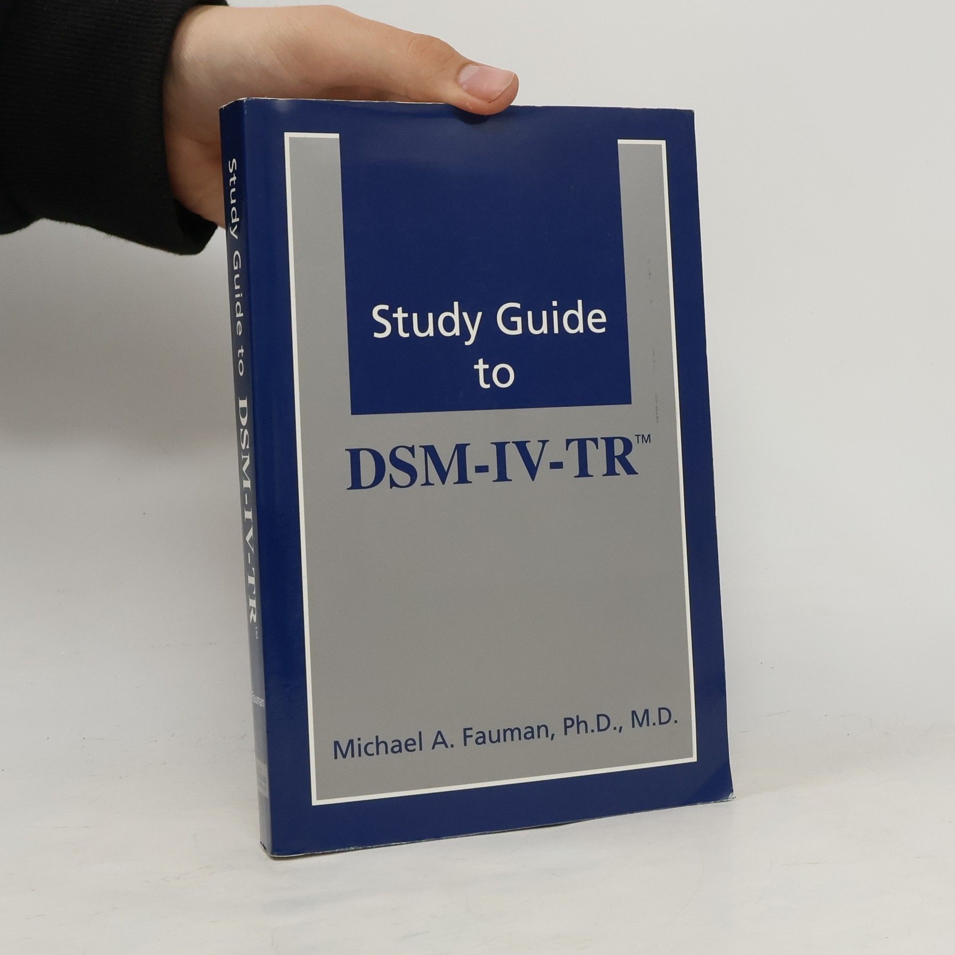 Michael A. Fauman Study Guide to DSM-IV-TR