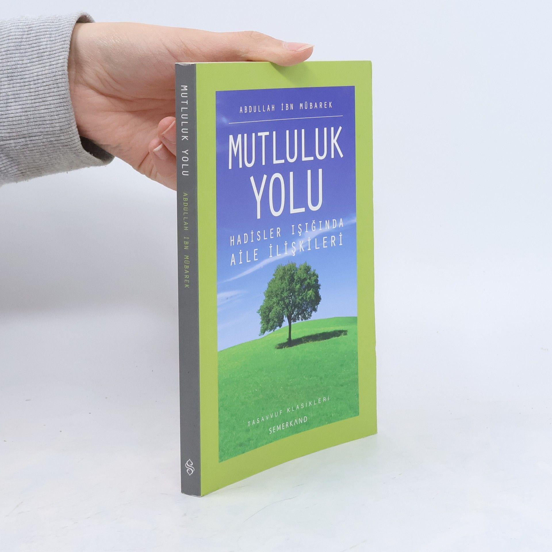 Abdullah İbn Mübarek Mutluluk Yolu